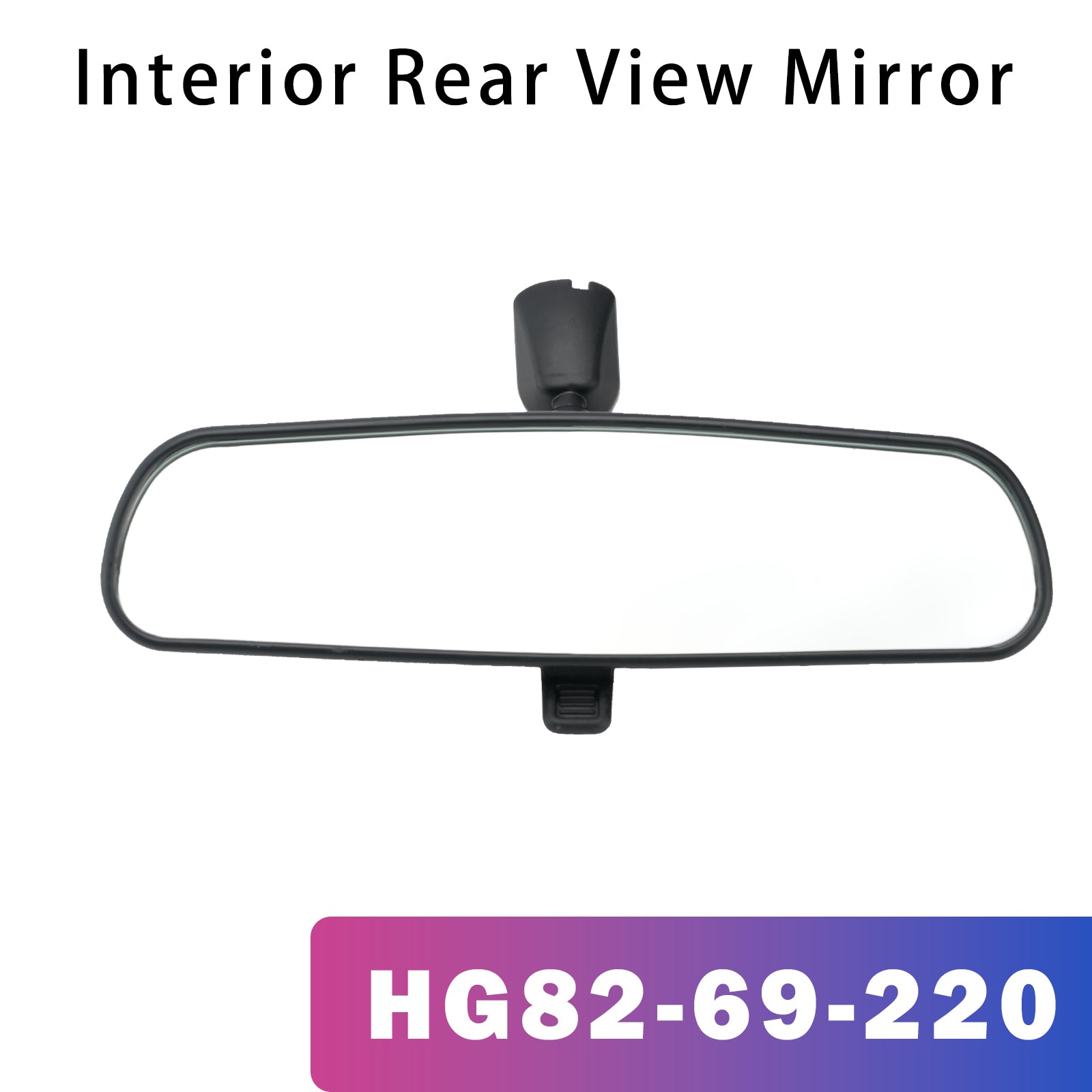 Interior Rear View Mirror HG82-69-220 for Mazda 6 CX-7 RX-8 MX-5 Miata