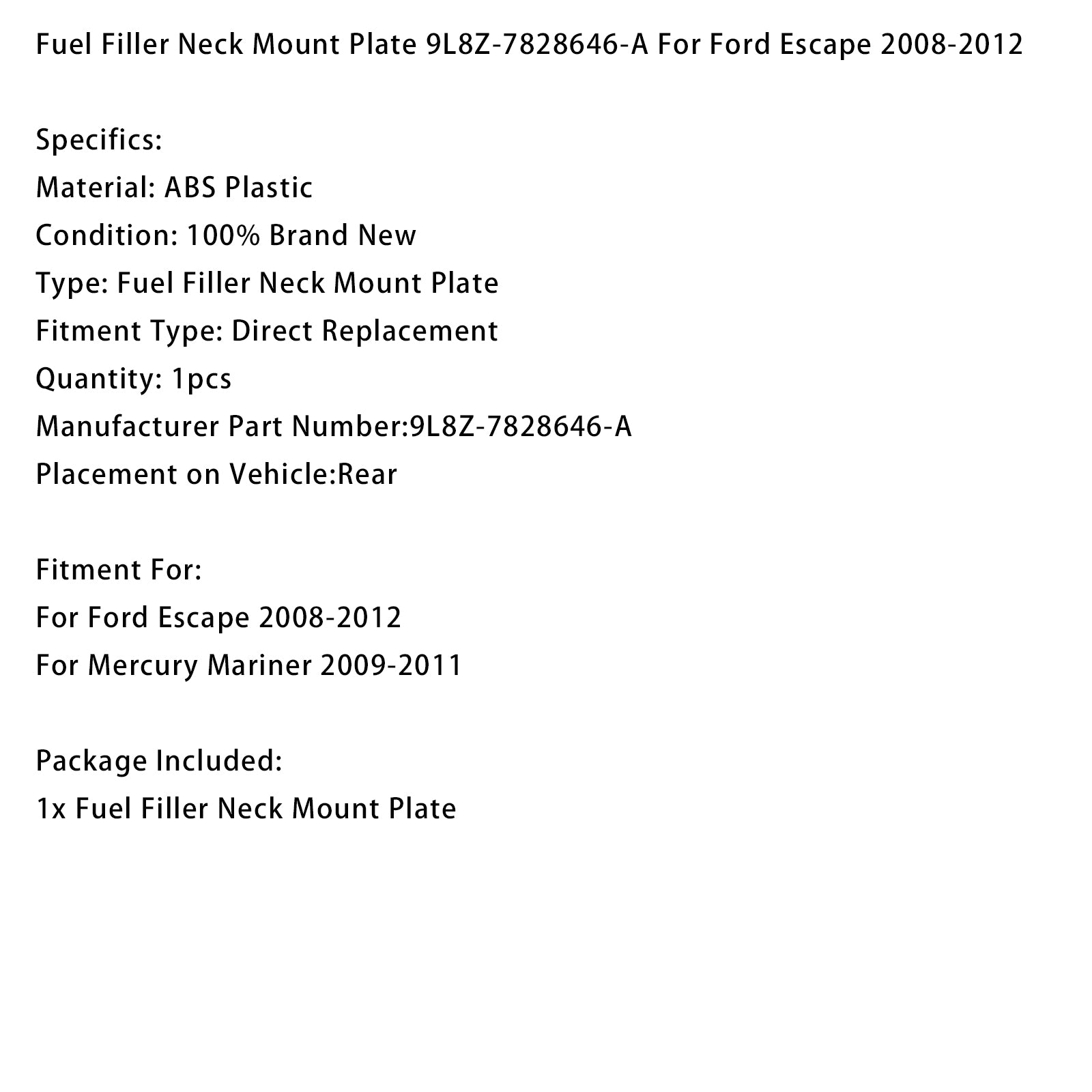 Fuel Filler Neck Mount Plate 9L8Z-7828646-A For Ford Escape 2008-2012