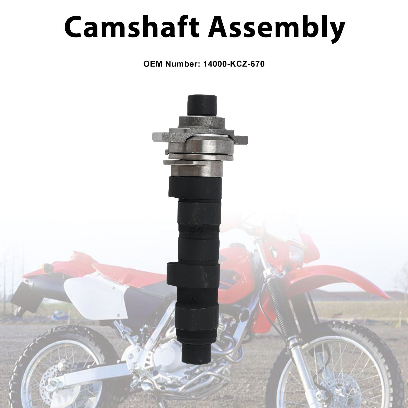14000-KCZ-670 Camshaft Assembly For Honda XR250 XR250R 1995-2004