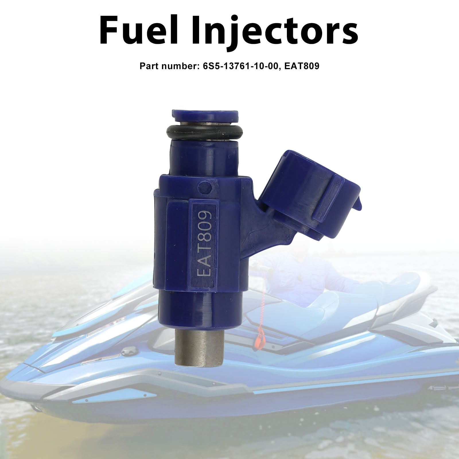 EAT809 Fuel Injectors 6S5-13761-10-00 For Yamaha WaveRunner VX HO SHO