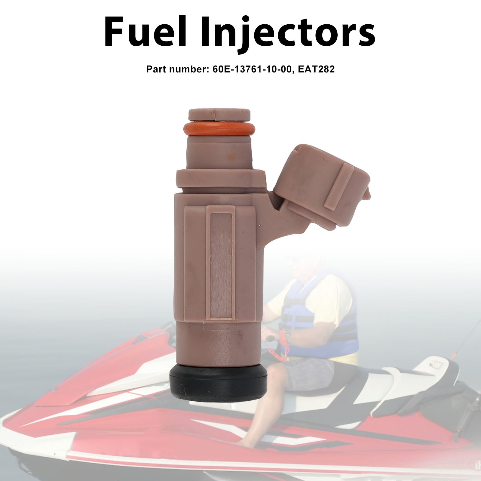 EAT282 Fuel Injectors 60E-13761-10-00 For Yamaha PWC FX SX AR VX