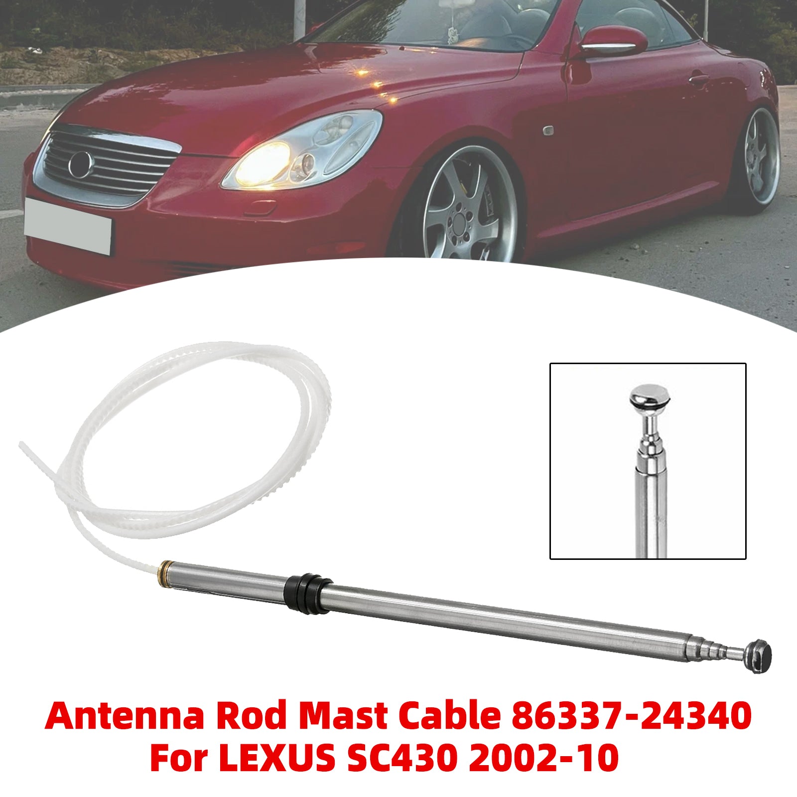 Antenna Rod Mast Cable 86337-24340 For LEXUS SC430 2002-2010