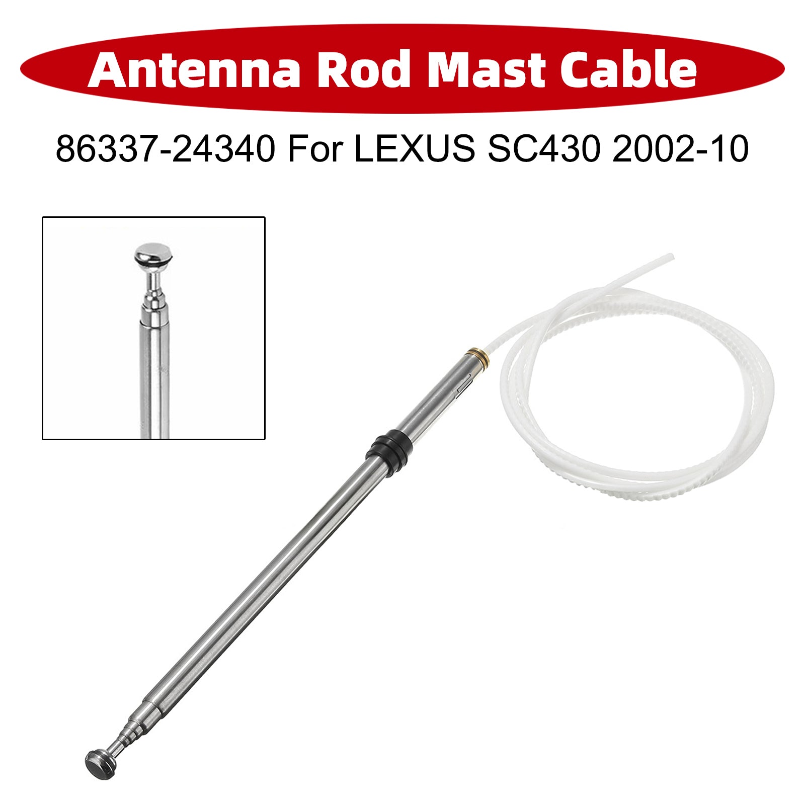 Antenna Rod Mast Cable 86337-24340 For LEXUS SC430 2002-2010