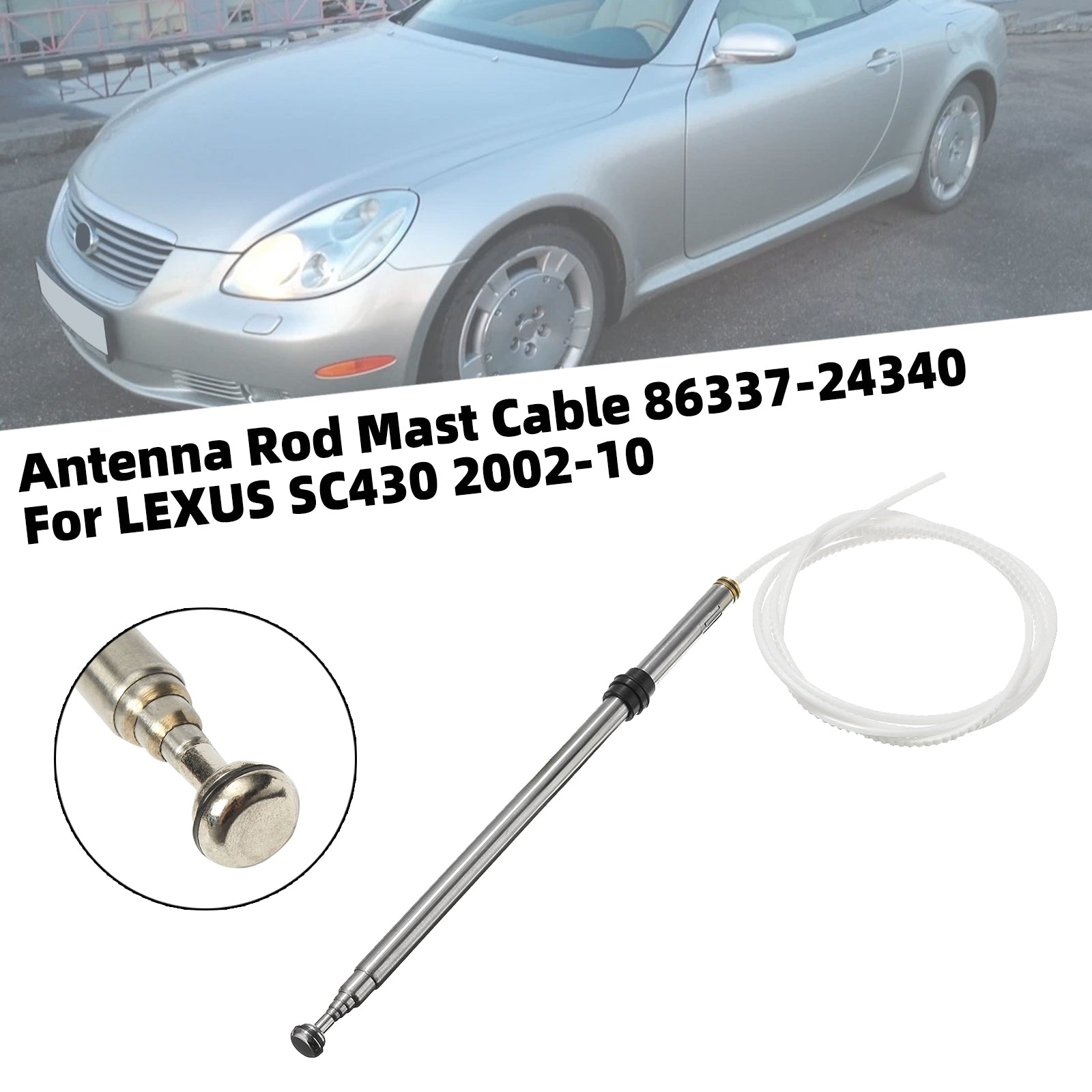Antenna Rod Mast Cable 86337-24340 For LEXUS SC430 2002-2010