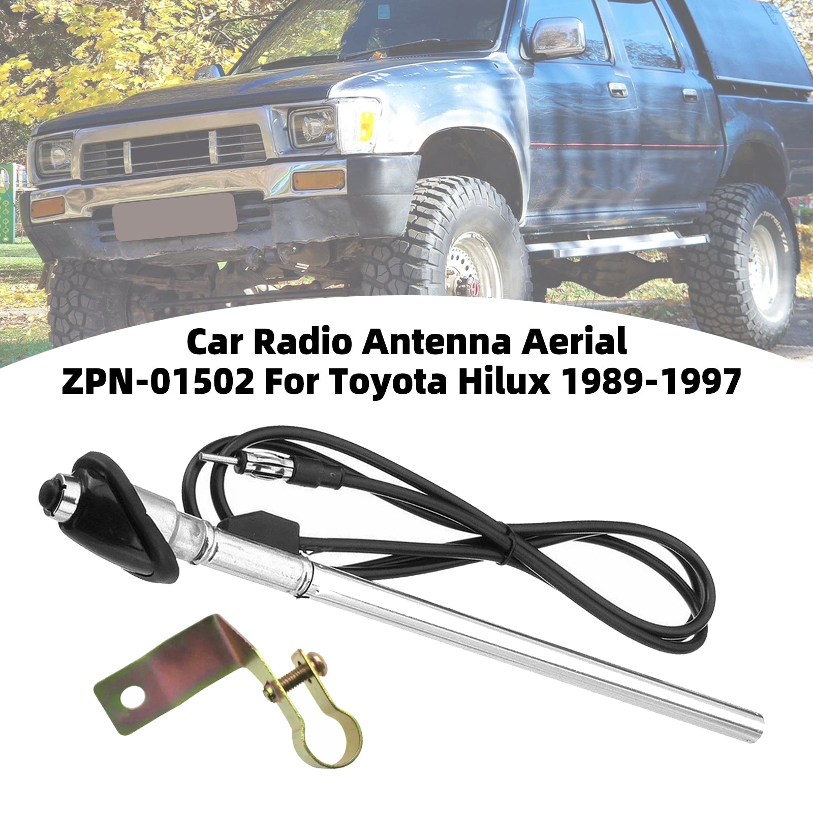 Car Radio Antenna Aerial ZPN-01502 For Toyota Hilux 1989-1997
