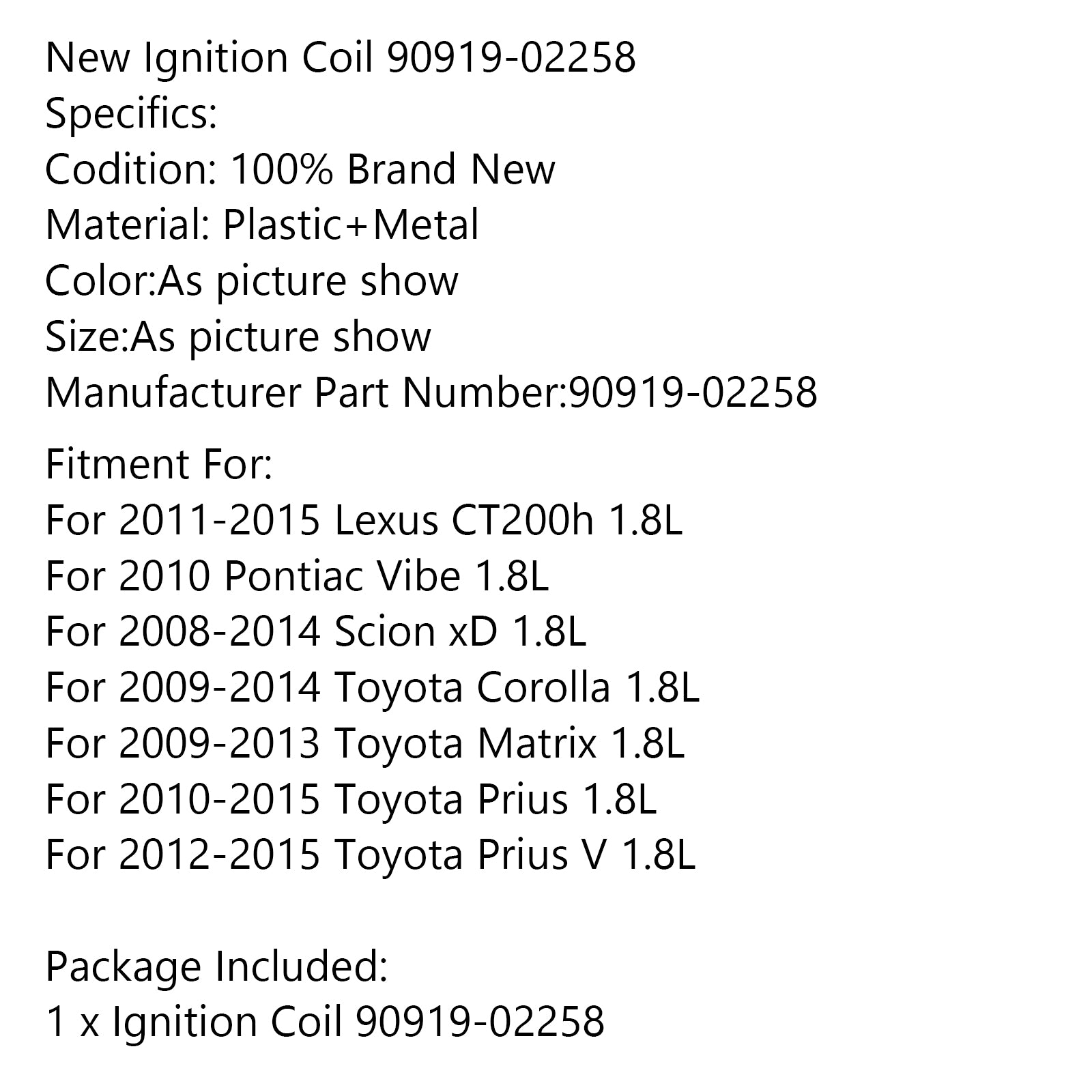 Ignition Coil 90919-02258 For Lexus CT200h 1.8L 2011-2015