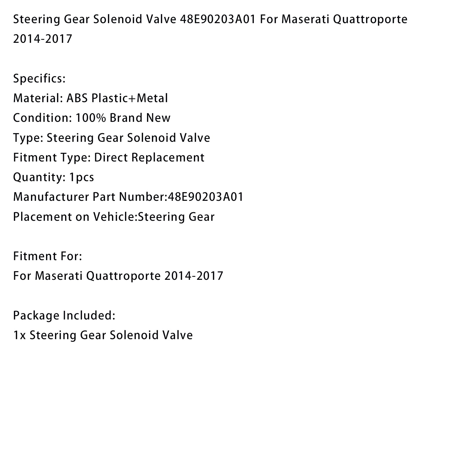 Steering Gear Solenoid Valve 48E90203A01 For Maserati Quattroporte 2014-2017