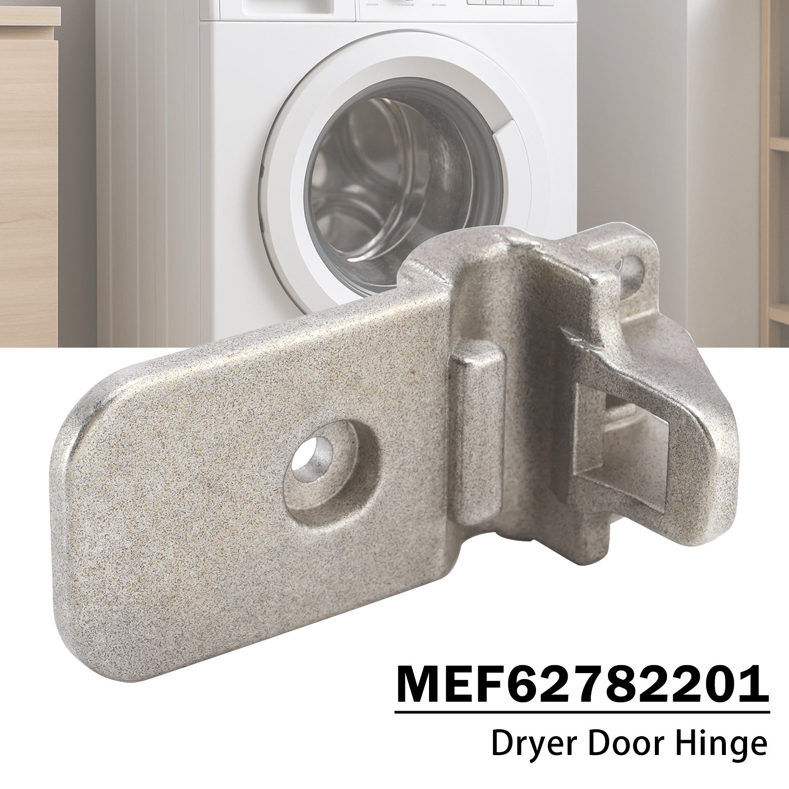 MEF62782201 Dryer Door Hinge Replacement For LG Dryer AP5978786 PS11711929