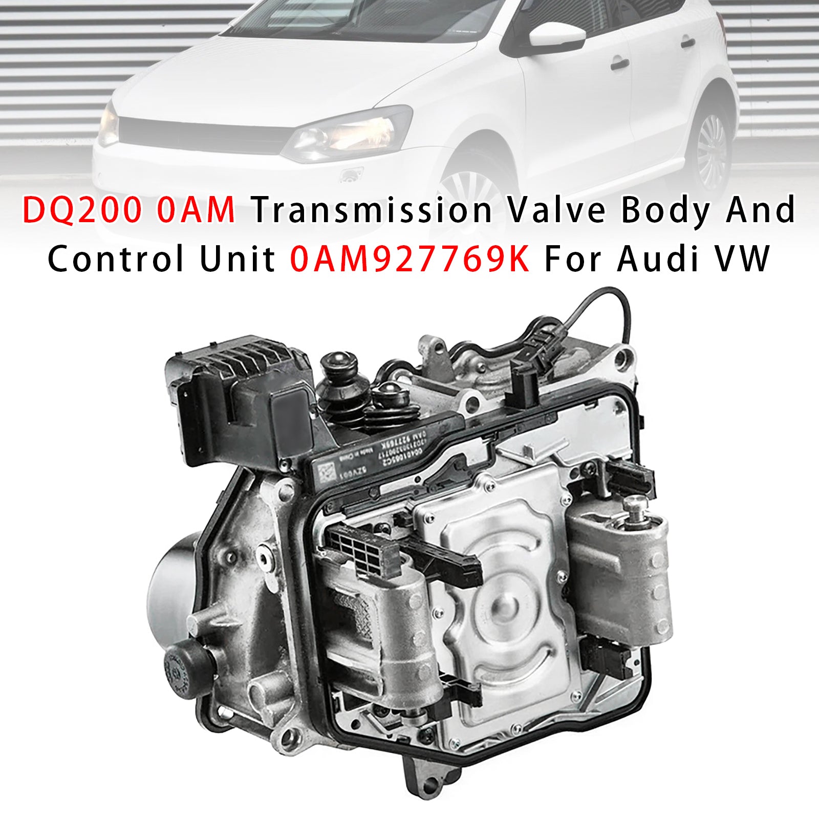 DQ200 0AM Transmission Valve Body And Control Unit 0AM927769K For Audi VW