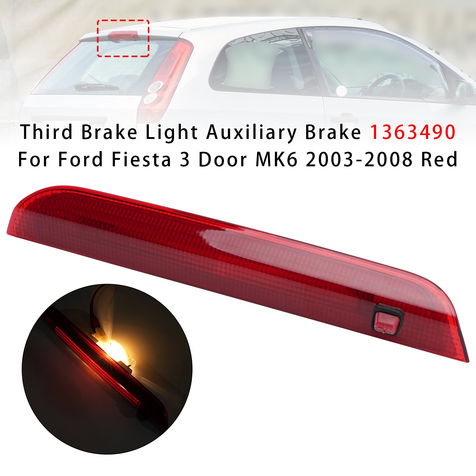 Third Brake Light Auxiliary Brake 1363490 For Ford Fiesta 3 Door MK6 03-2008 Red