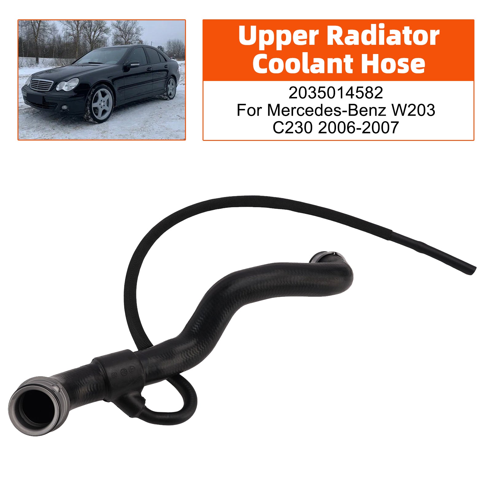 Upper Radiator Coolant Hose 2035014582 For Mercedes-Benz W203 C230 2006-2007