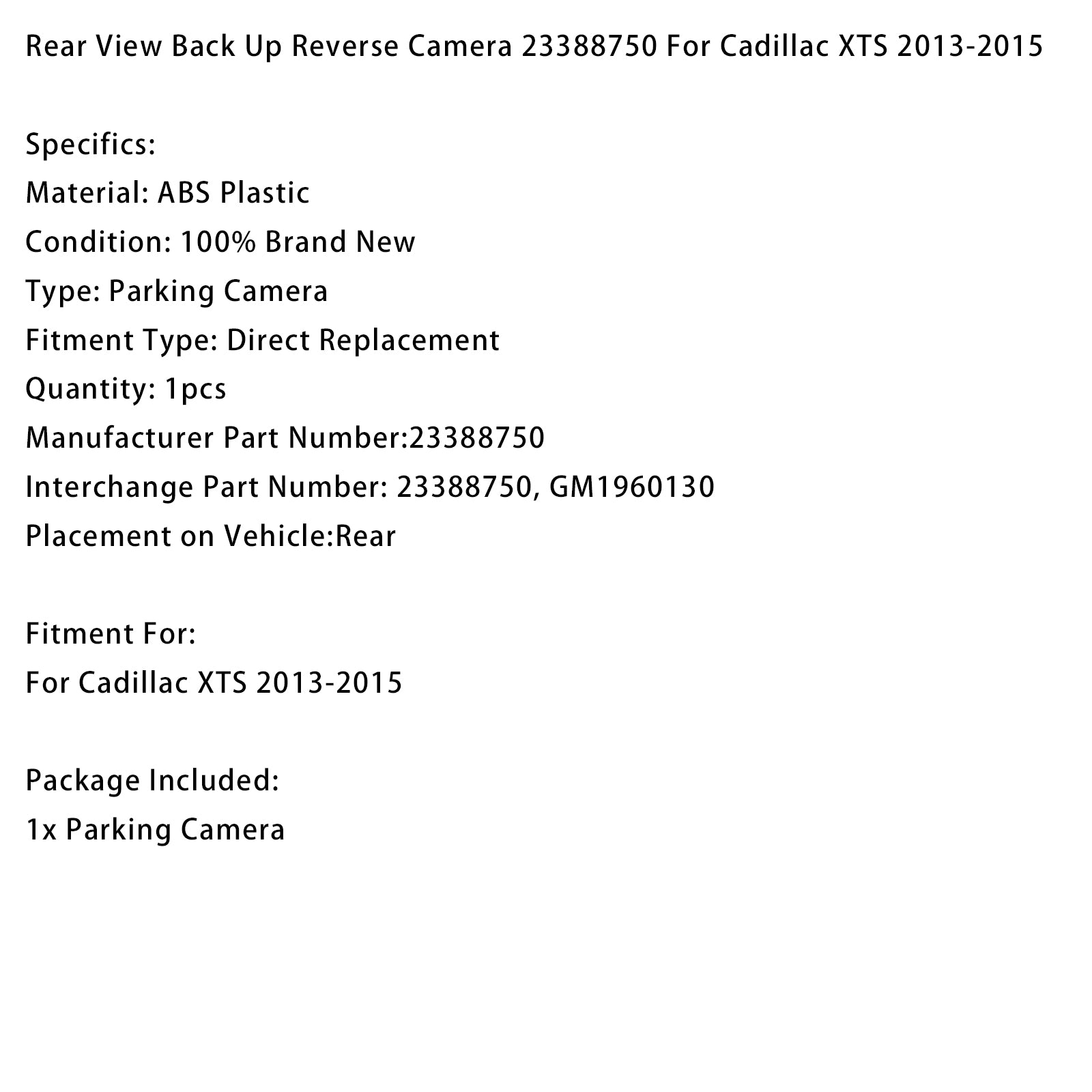 Rear View Back Up Reverse Camera 23388750 For Cadillac XTS 2013-2015