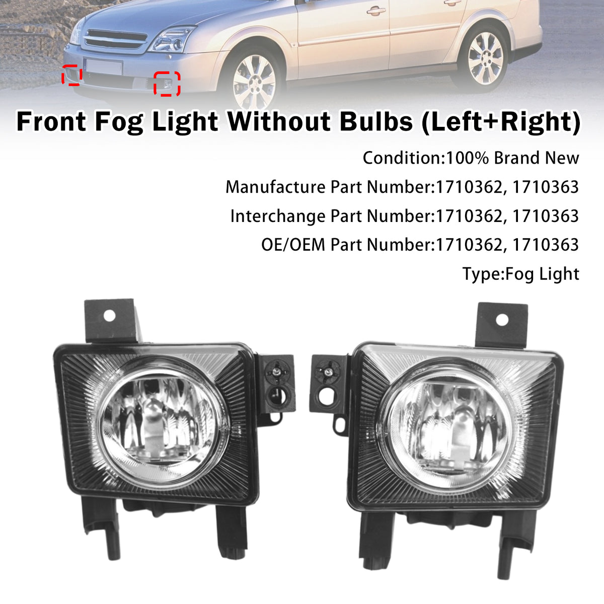 Pair Front Fog Light Lamp For Vauxhall Vectra C 2005-2009 1710362 1710363