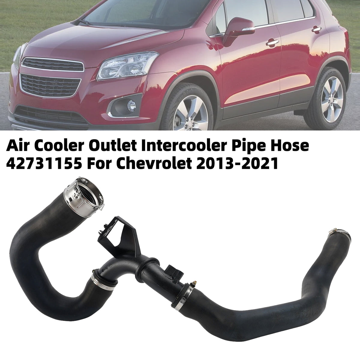 Air Cooler Outlet Intercooler Pipe Hose 42731155 For Chevrolet 2013-2021