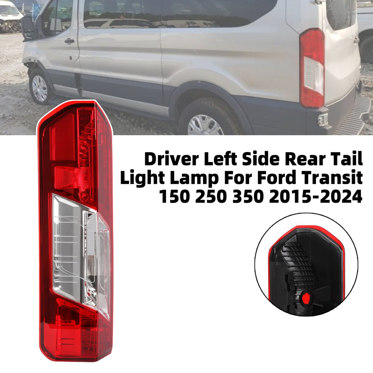 Driver Left Side Rear Tail Light Lamp For Ford Transit 150 250 350 2015-2024