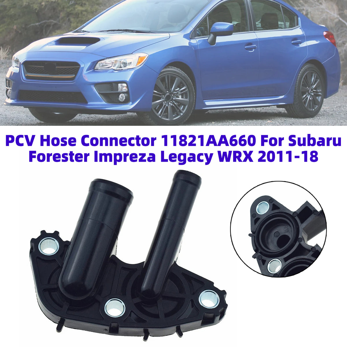 PCV Hose Connector 11821AA660 For Subaru Forester Impreza Legacy WRX 2011-2018