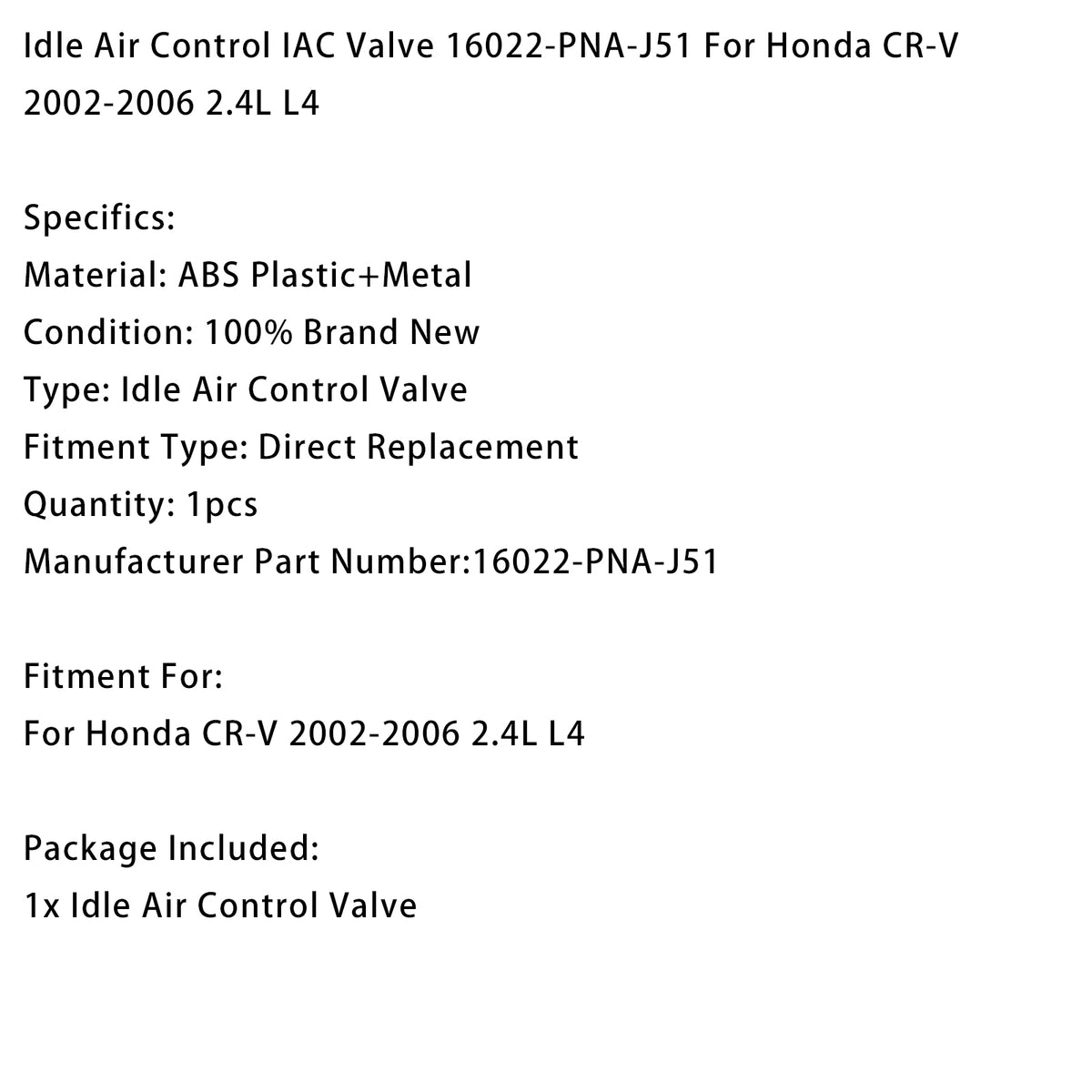 Idle Air Control IAC Valve 16022-PNA-J51 For Honda CR-V 2002-2006 2.4L L4