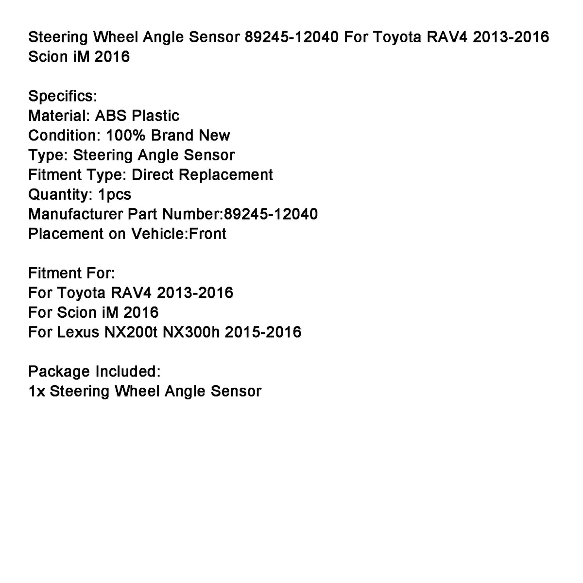 Steering Wheel Angle Sensor 89245-12040 For Toyota RAV4 2013-2016 Scion iM 2016
