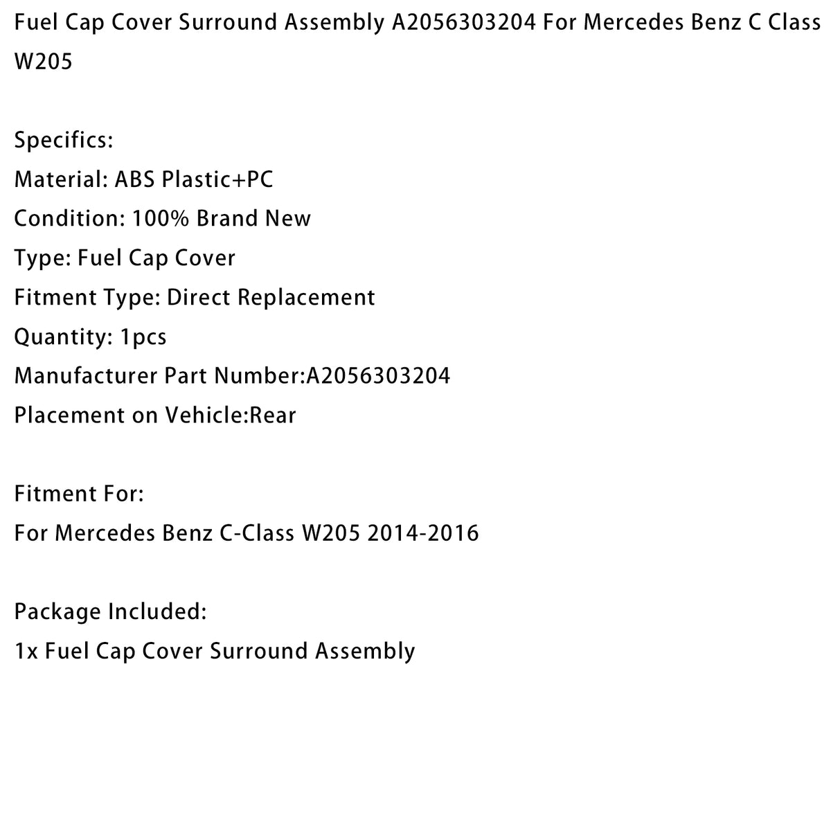 Fuel Cap Cover Surround Assembly A2056303204 For Mercedes-Benz C Class W205