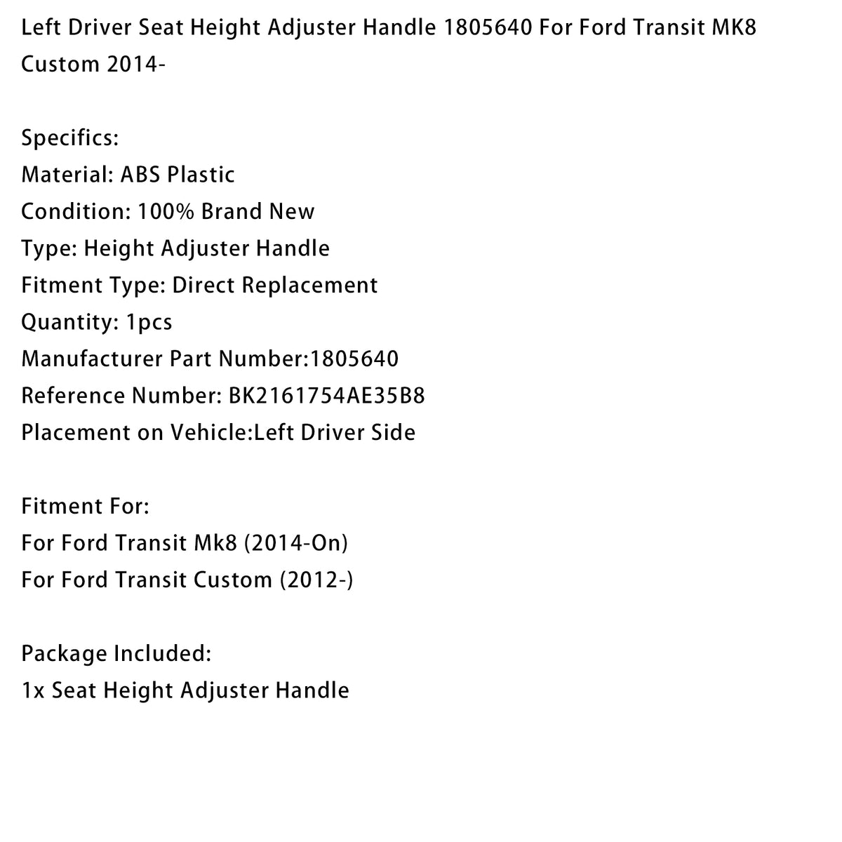 Left Seat Height Adjuster Handle 1805640 For Ford Transit MK8 Custom 2014-