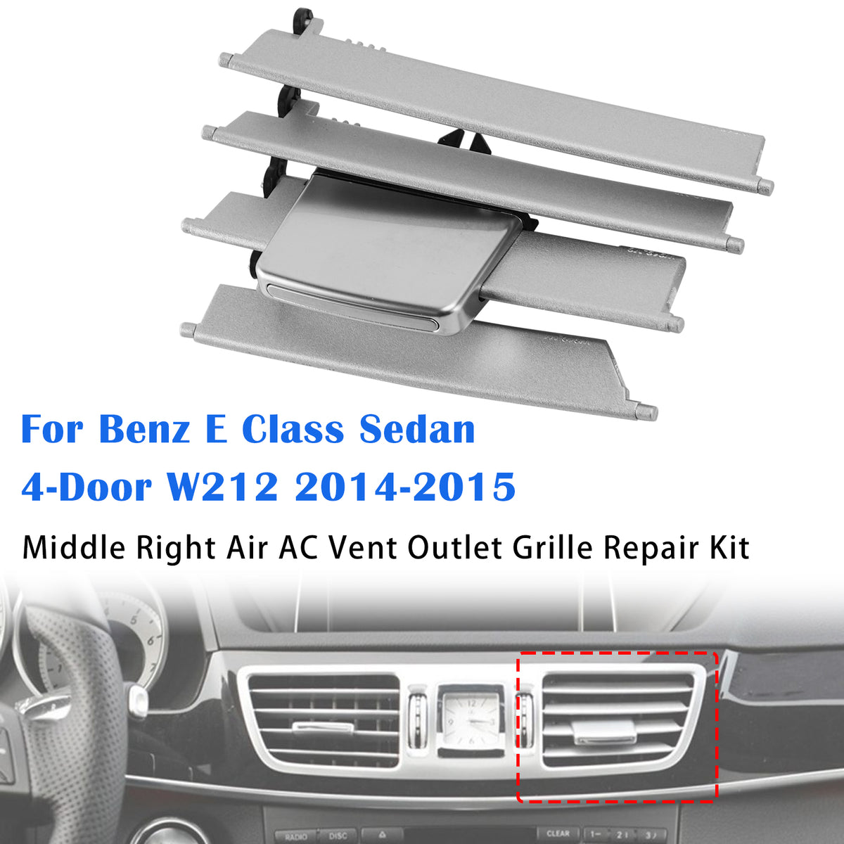 Middle Right Air AC Vent Outlet Grille Repair Kit For Benz E Class W212 2014-2015