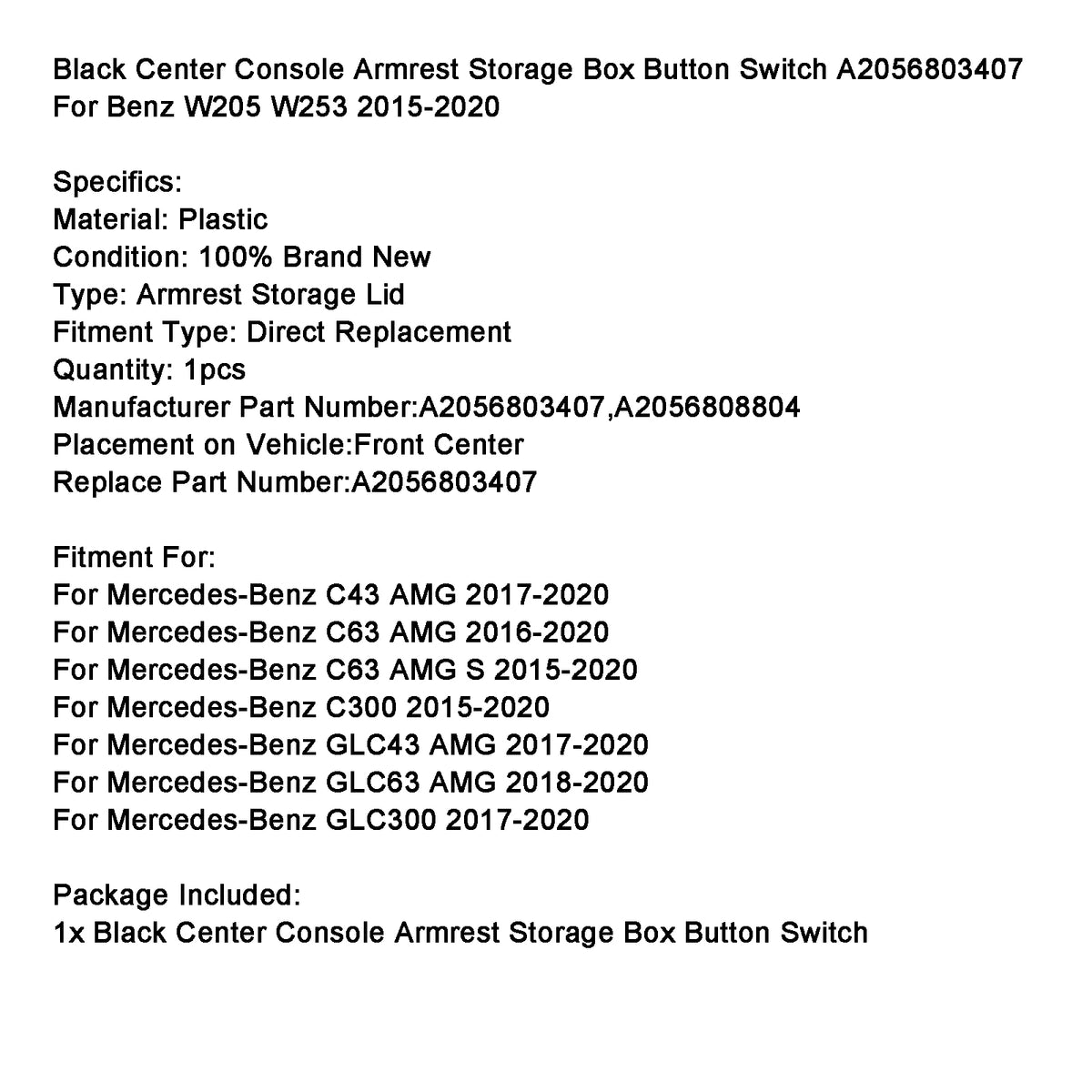 Black Center Armrest Box Button Switch A2056803407 For Benz W205 W253 2015-2020