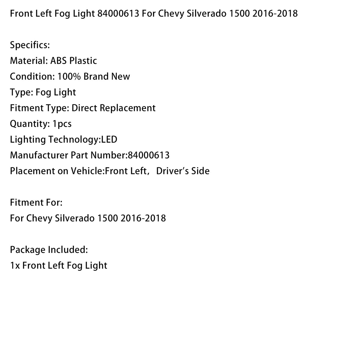 Front Left Fog Light 84000613 For Chevy Silverado 1500 2016-2018