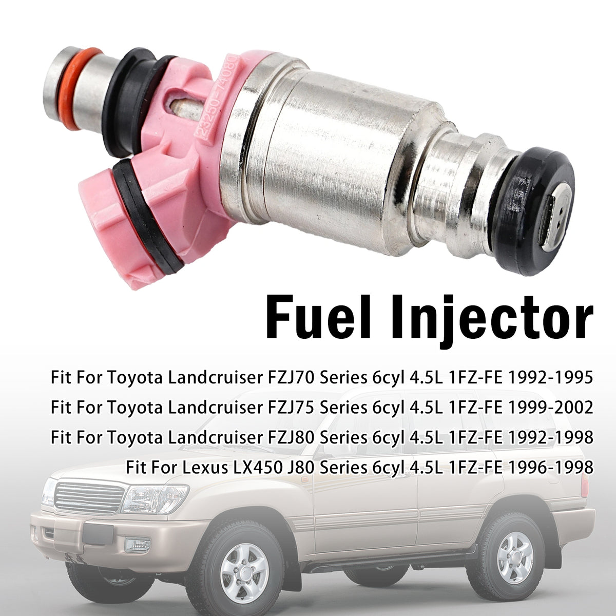 1Pcs Fuel Injector For Toyota Landcruiser 4.5L 1FZ-FE 92-95 23250-74080