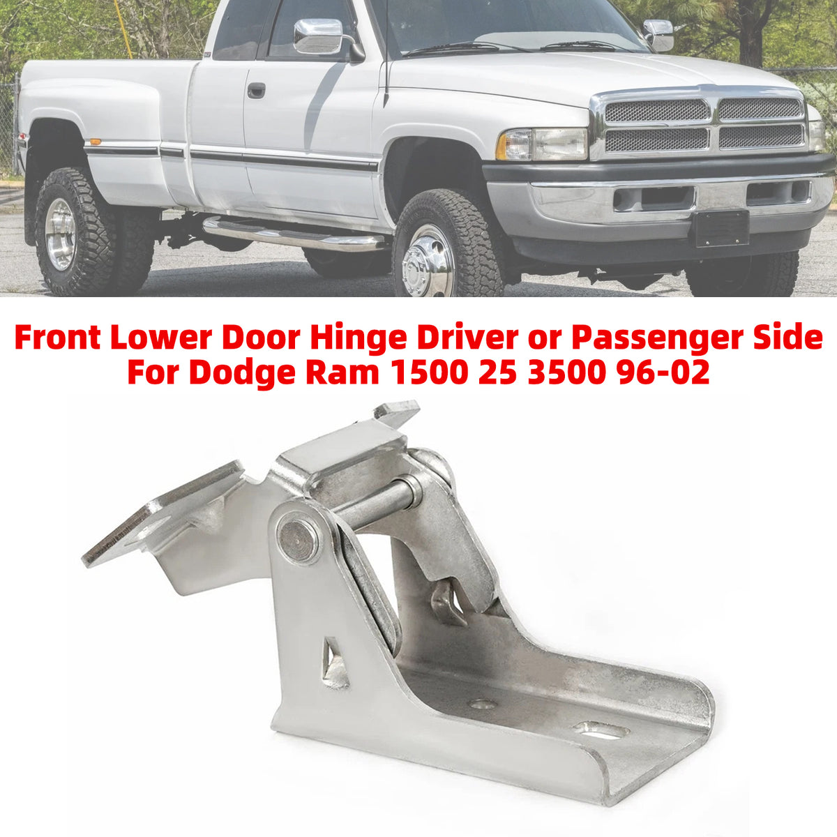 Front Lower Door Hinge Driver or Passenger Side For Dodge Ram 1500 2500 3500 96-02