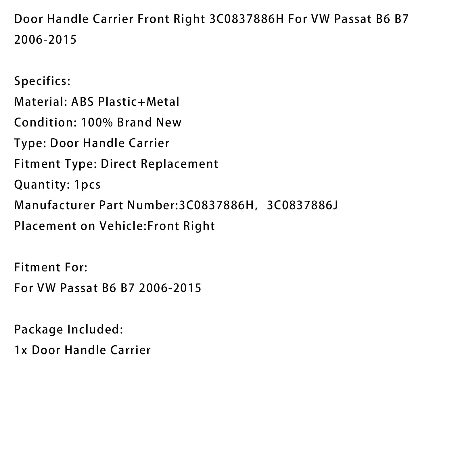 2006-2015 VW Passat B6 B7 Door Handle Carrier Front Right 3C0837886H