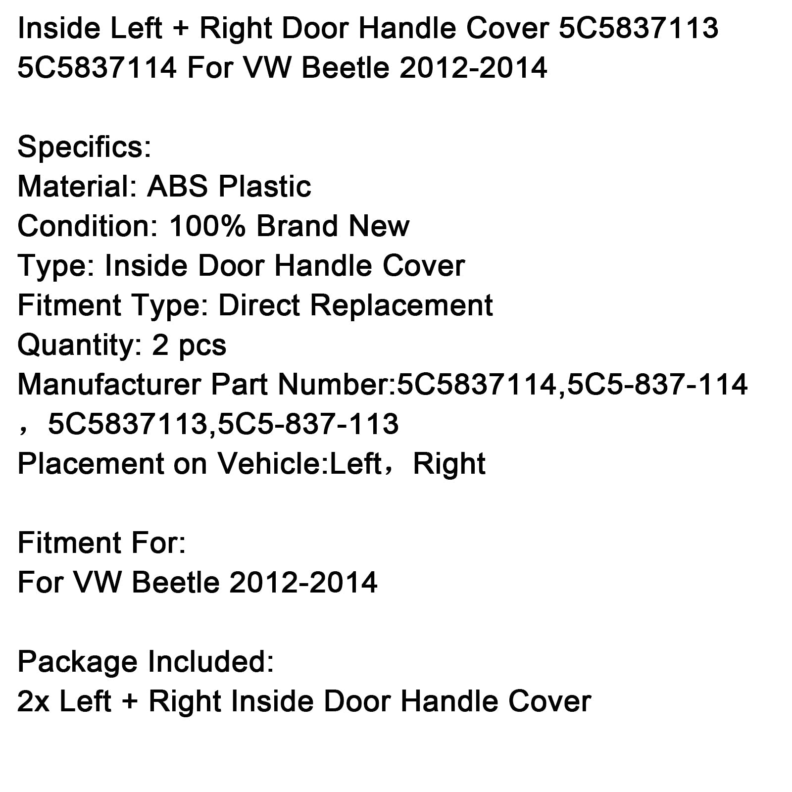 2012-2014 VW Beetle Left + Right Door Handle Cover 5C5837113 5C5837114