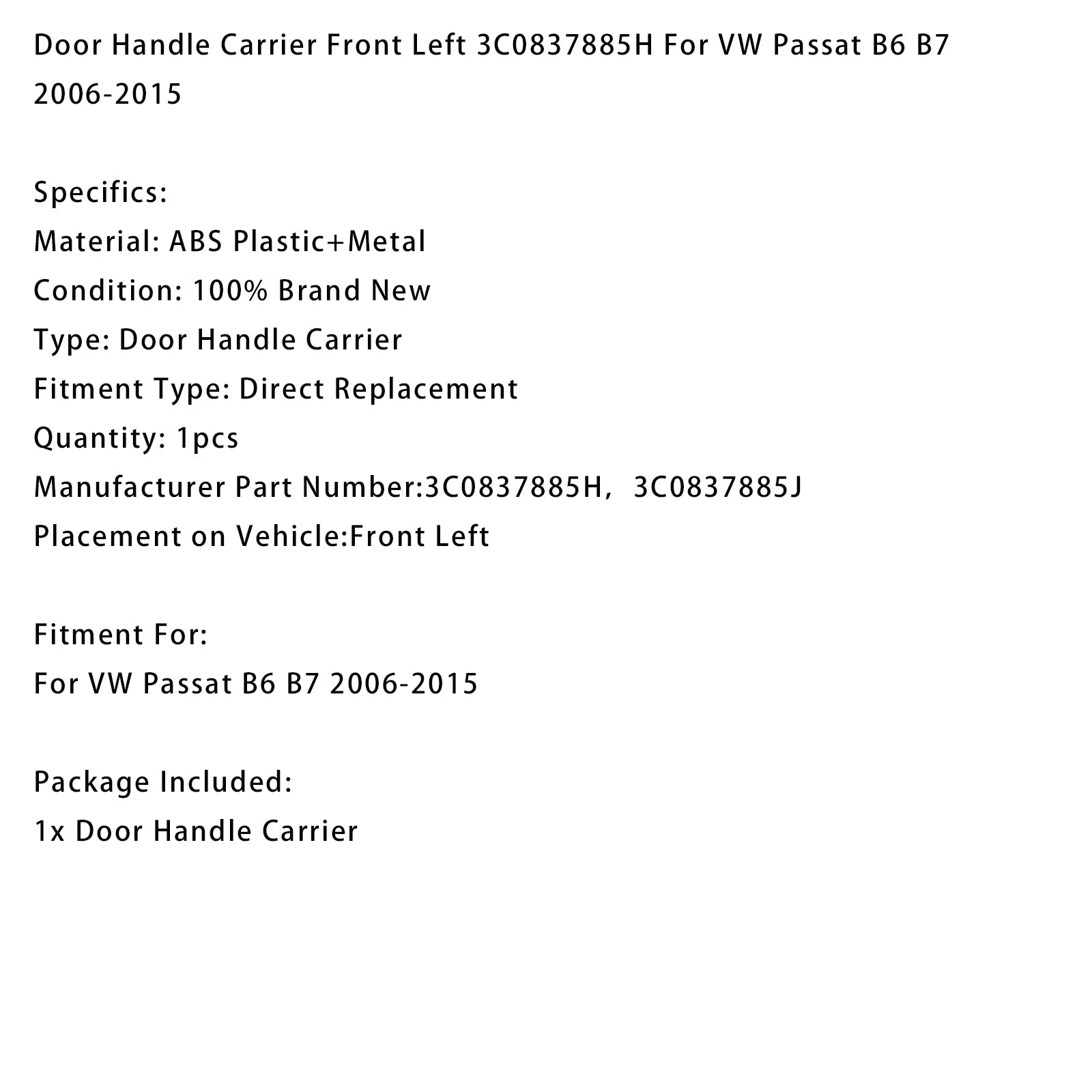 2006-2015 VW Passat B6 B7 Door Handle Carrier Front Left 3C0837885H