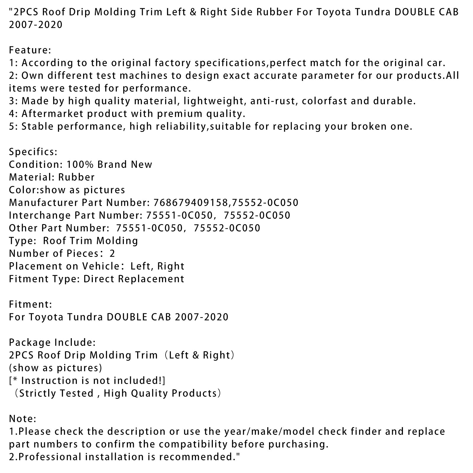 2007-2020 Toyota Tundra DOUBLE CAB 2PCS Roof Drip Molding Trim Left & Right Side Rubber