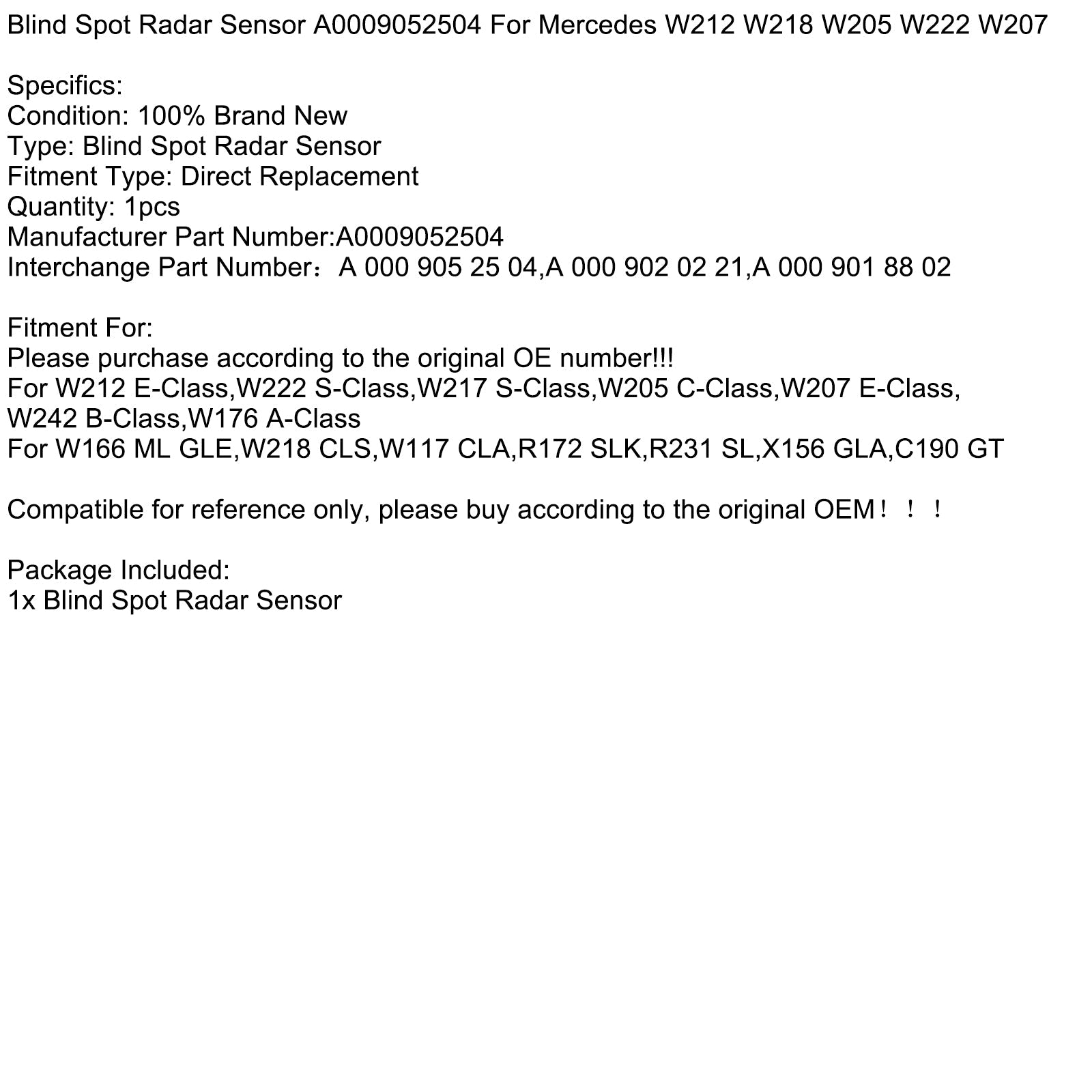 Mercedes W212 W218 W205 W222 W207 Blind Spot Radar Sensor A0009052504
