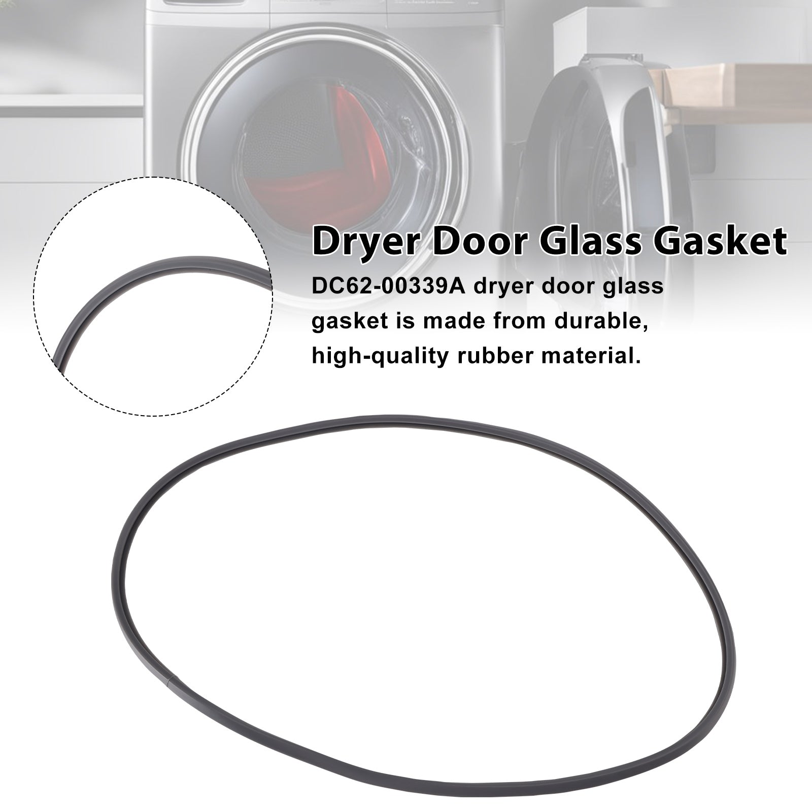 Dryer Door Glass Gasket DC62-00339A Compatible with Samsung