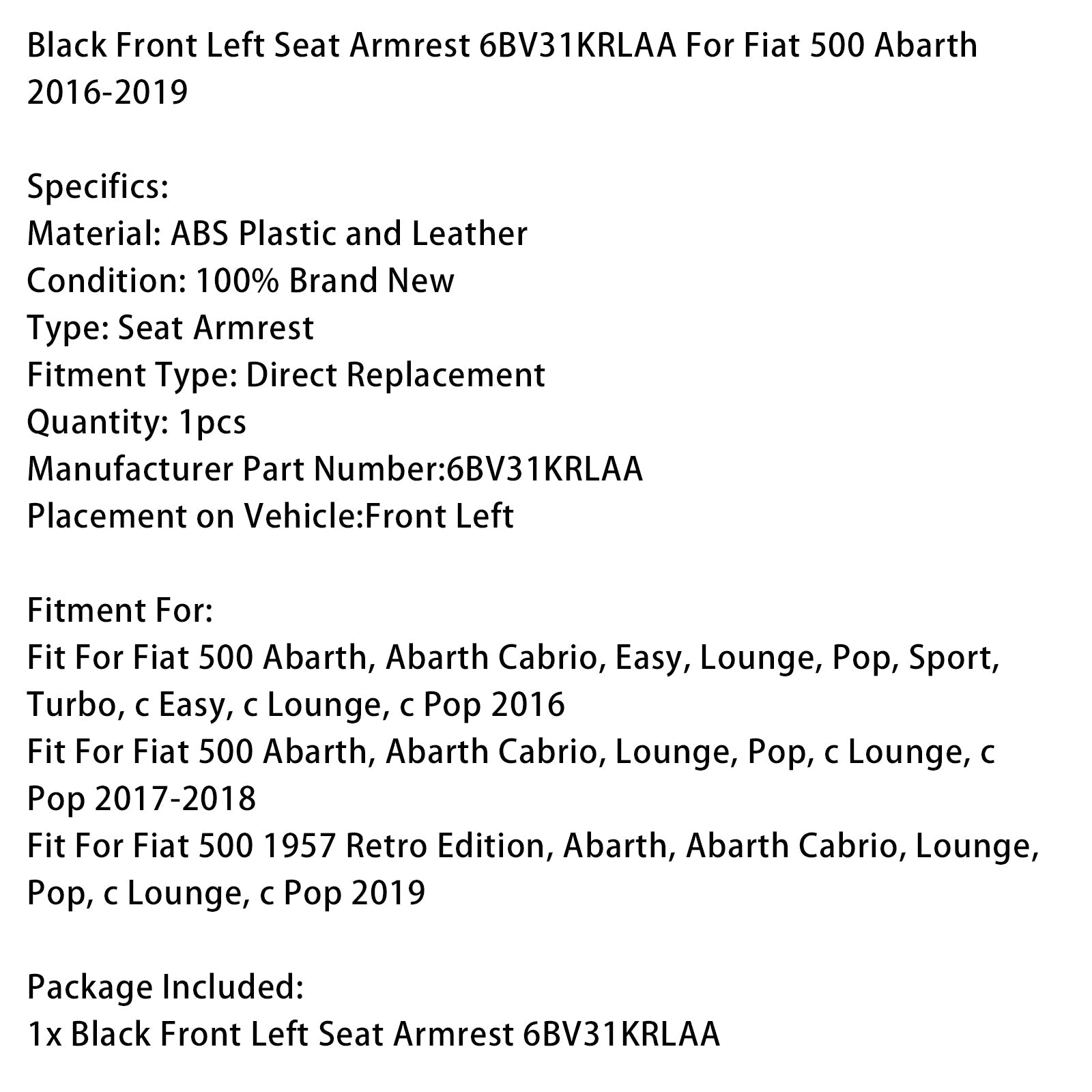 Black Front Left Seat Armrest 6BV31KRLAA For Fiat 500 Abarth 2016-2019