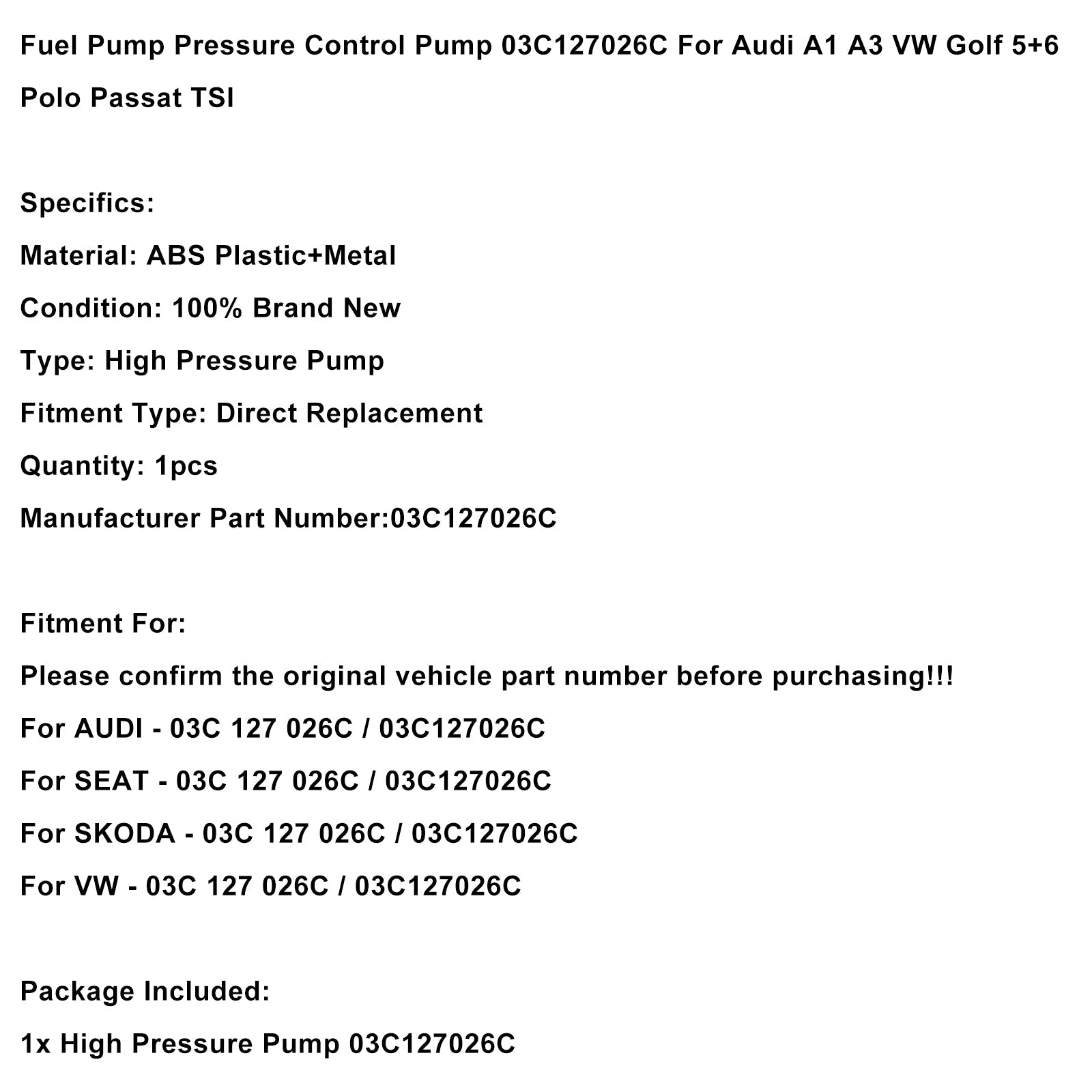 Fuel Pump Pressure Control Pump 03C127026C For Audi A1 A3 VW Golf 5+6 Polo Passat TSI