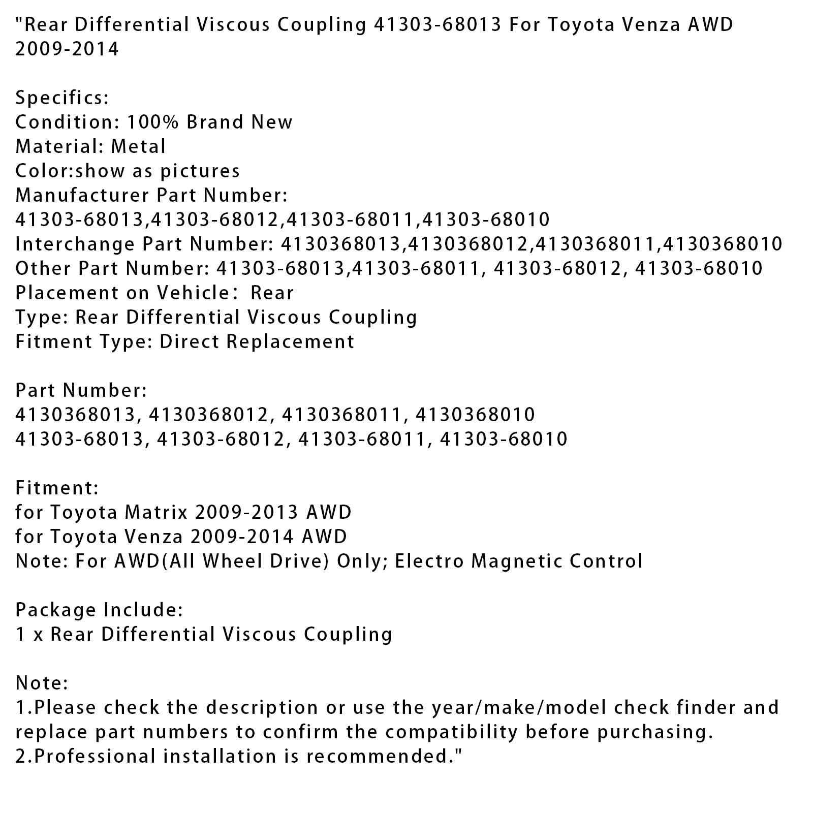2009-2013 Toyota Matrix AWD Rear Differential Viscous Coupling 41303-68013 4130368012