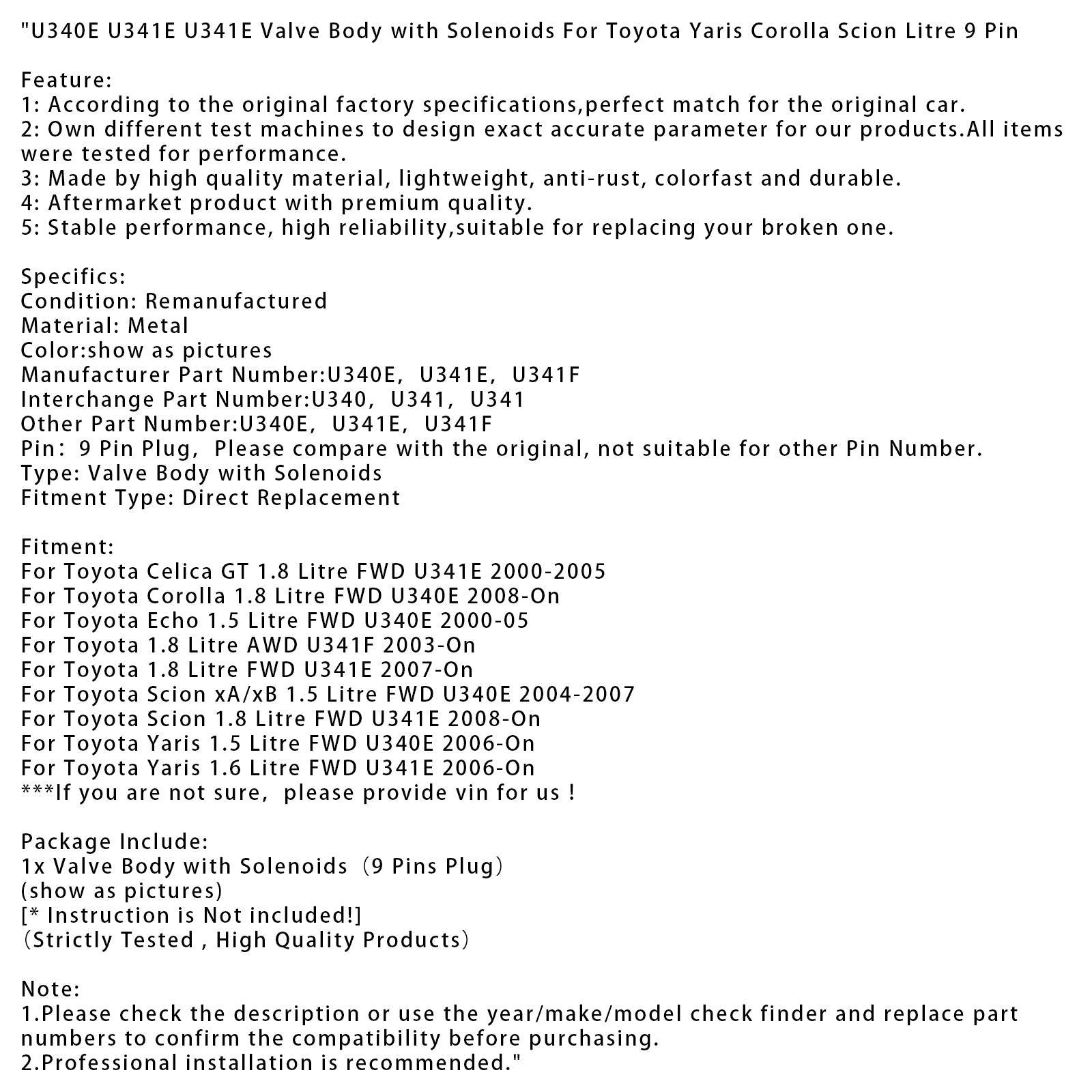 U340E U341E U341E Valve Body For Toyota Yaris Corolla Scion Litre 9 Pin