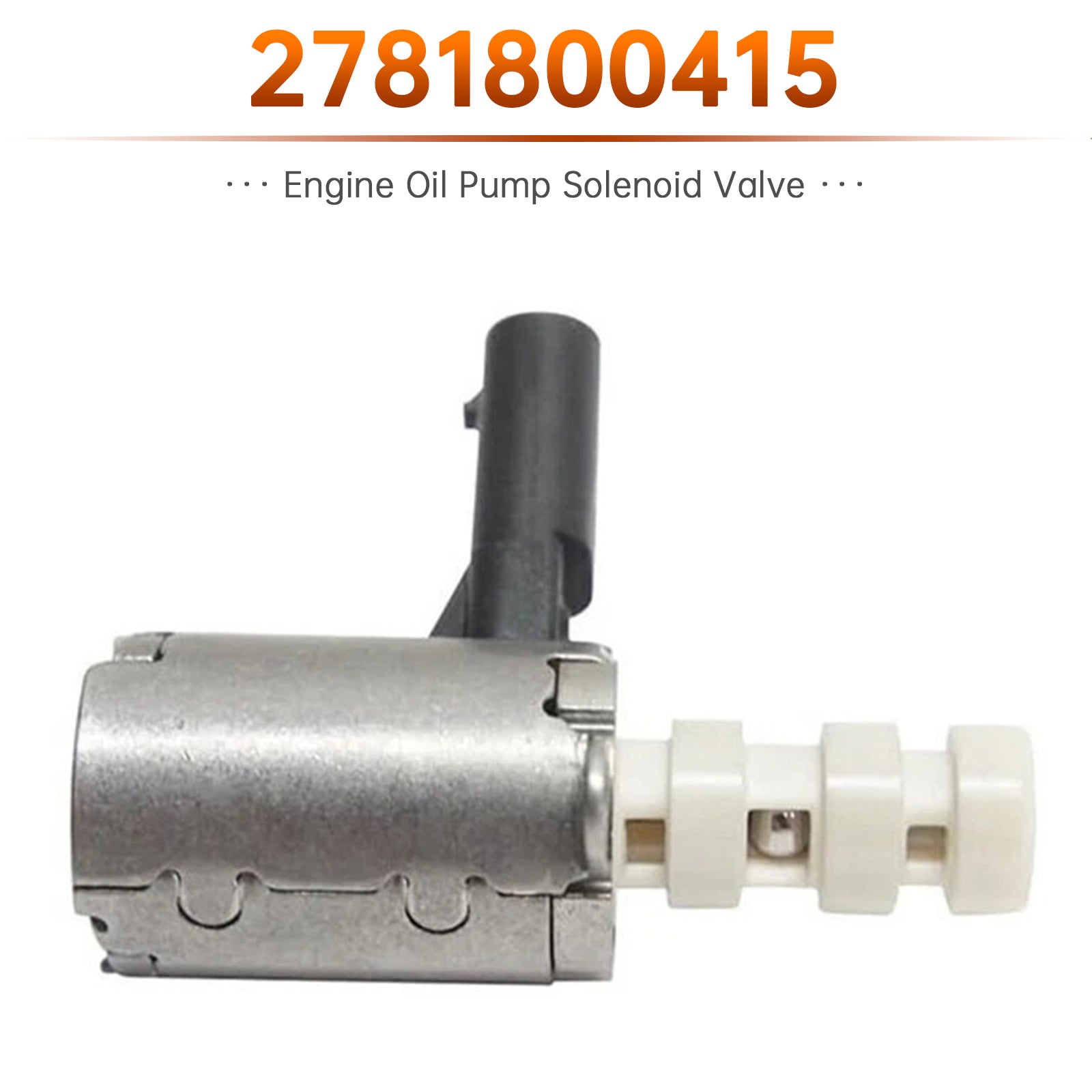 Engine Oil Pump Solenoid Valve 2781800415 for Mercedes-Benz W167 W177 W205