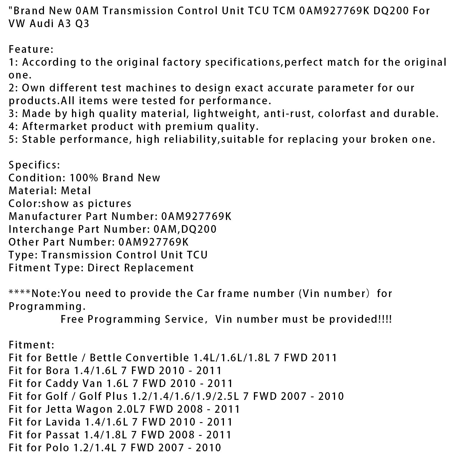 2008-2011 VM Passat 1.4/1.8L 7 FWD Brand New 0AM Transmission Control Unit TCU TCM 0AM927769K DQ200