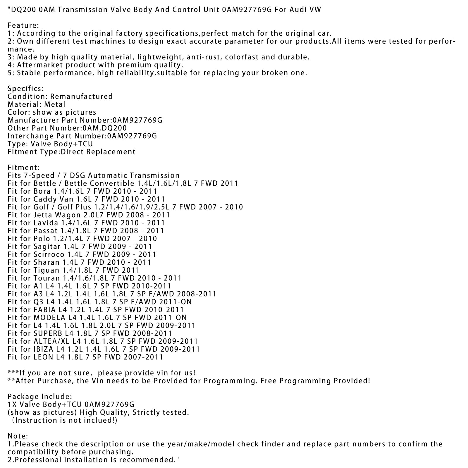 2009-2011 IBIZA L4 1.2L 1.4L 1.6L 7 SP FWD DQ200 0AM Transmission Valve Body And Control Unit 0AM927769G