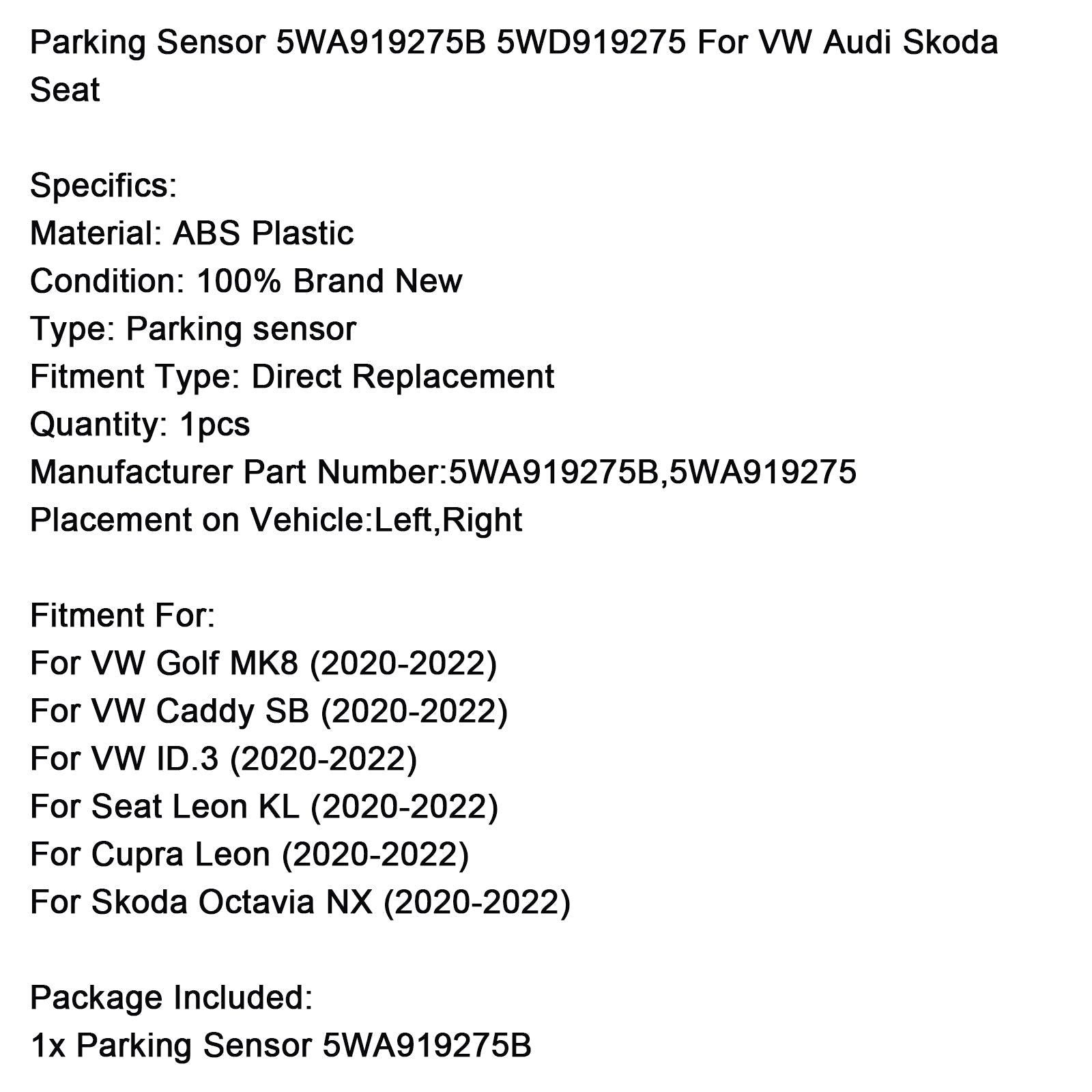 Parking Sensor 5WA919275B 5WD919275 For VW Audi Skoda Seat