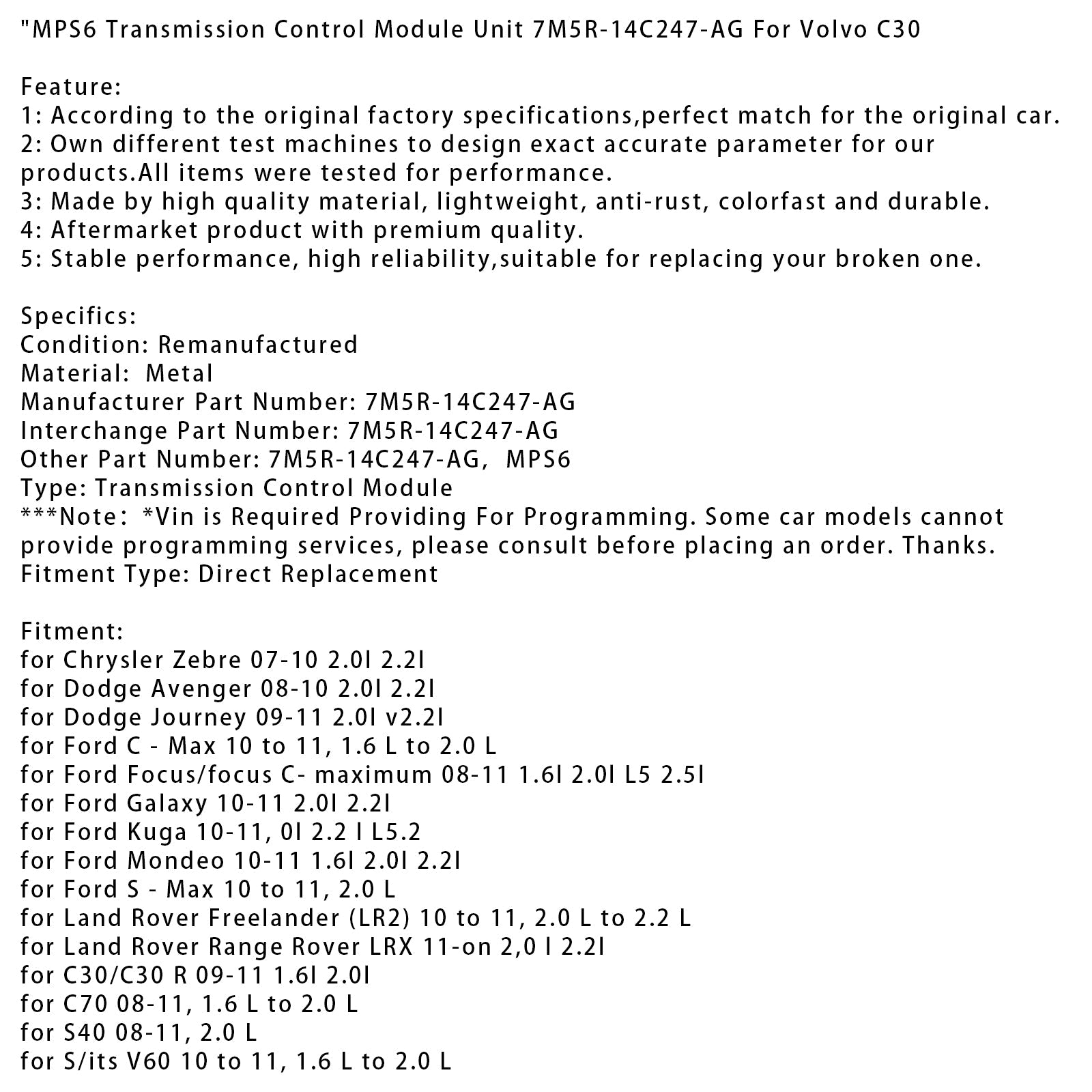 2009-2011 V70 1.6 L to 2.0 L MPS6 Transmission Control Module Unit 7M5R-14C247-AG