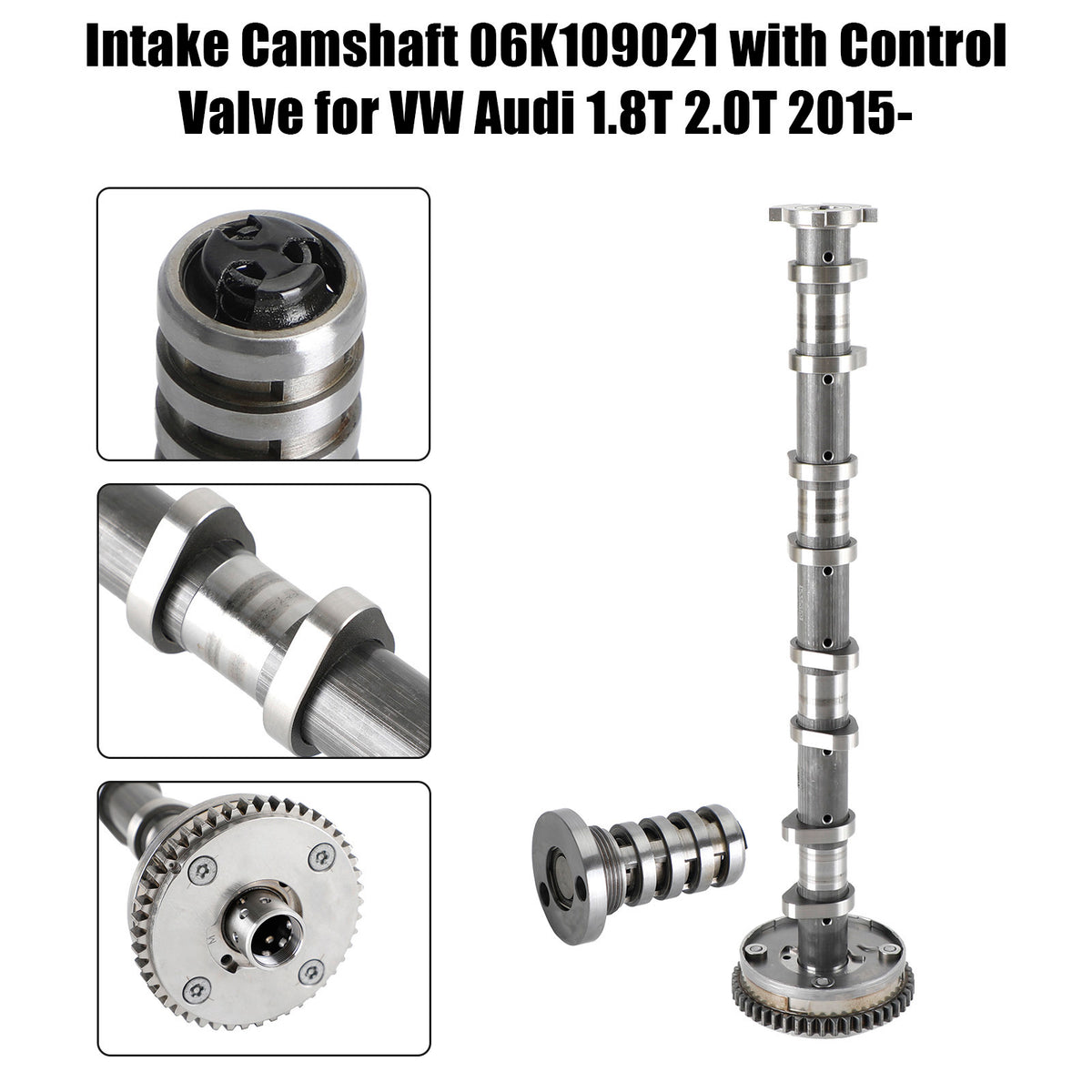2016 Audi A4 / 2019 A6 A7 2.0T Intake Camshaft 06K109021 with Control Valve