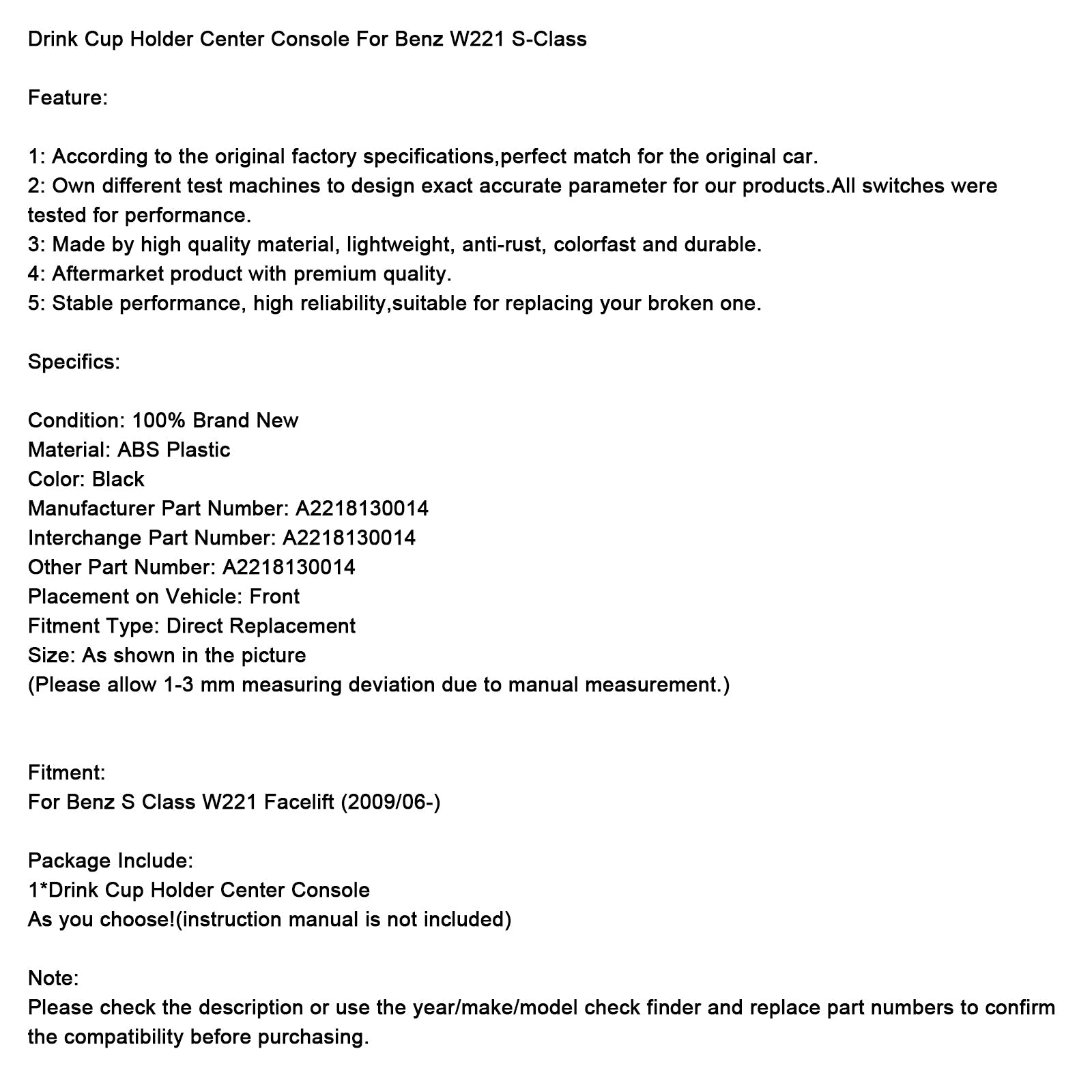 2009/06-on Benz S Class W221 Facelift Drink Cup Holder Center Console A2218130014