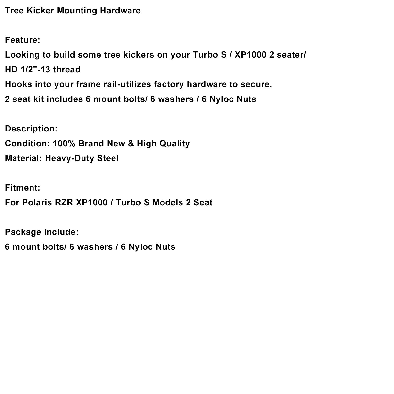 Polaris RZR XP1000 / Turbo S Models 2 Seat Tree Kicker Mounting Hardware