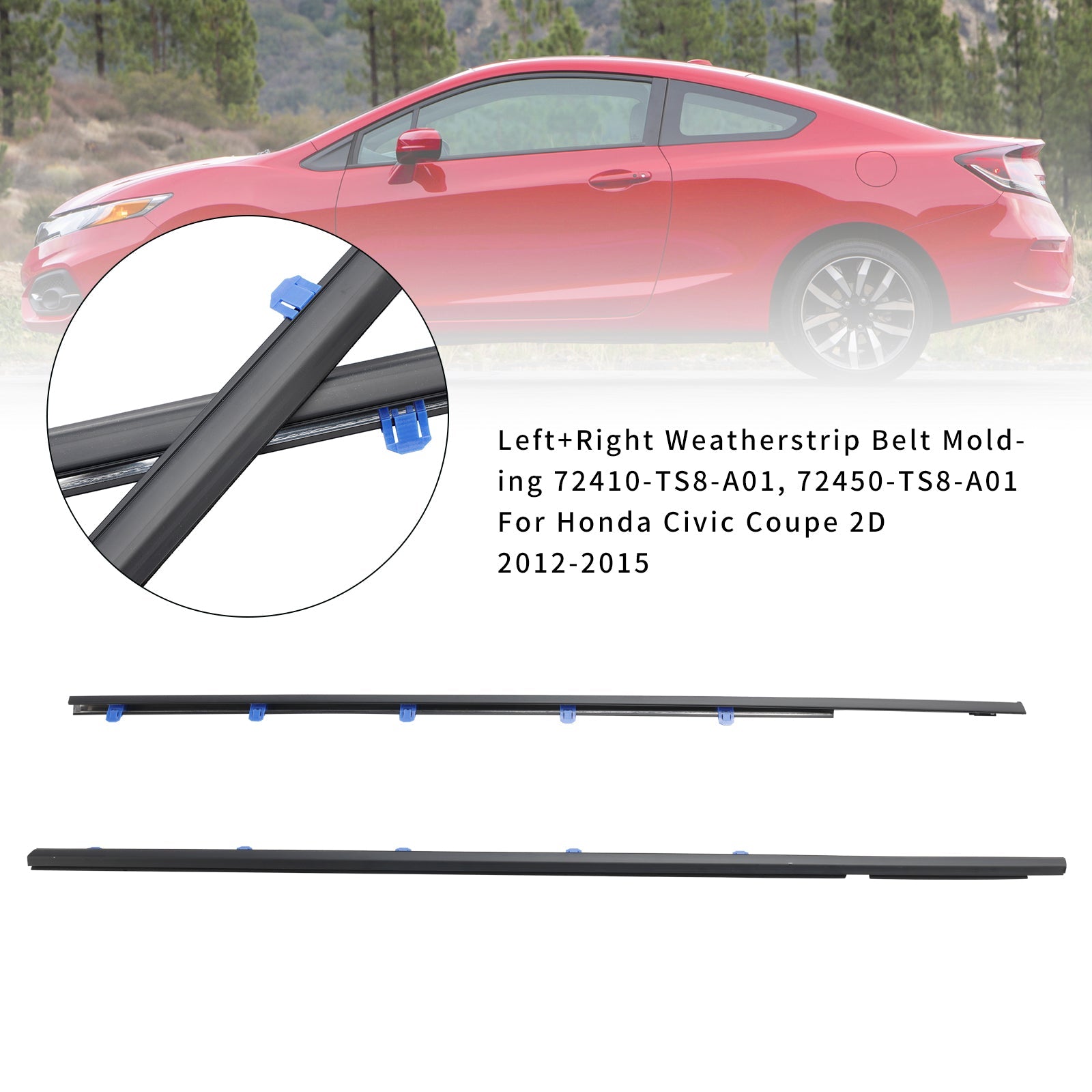 Honda Civic Coupe 2d 2012-2015를위한 왼쪽+오른쪽 Weatherstrip 벨트 성형
