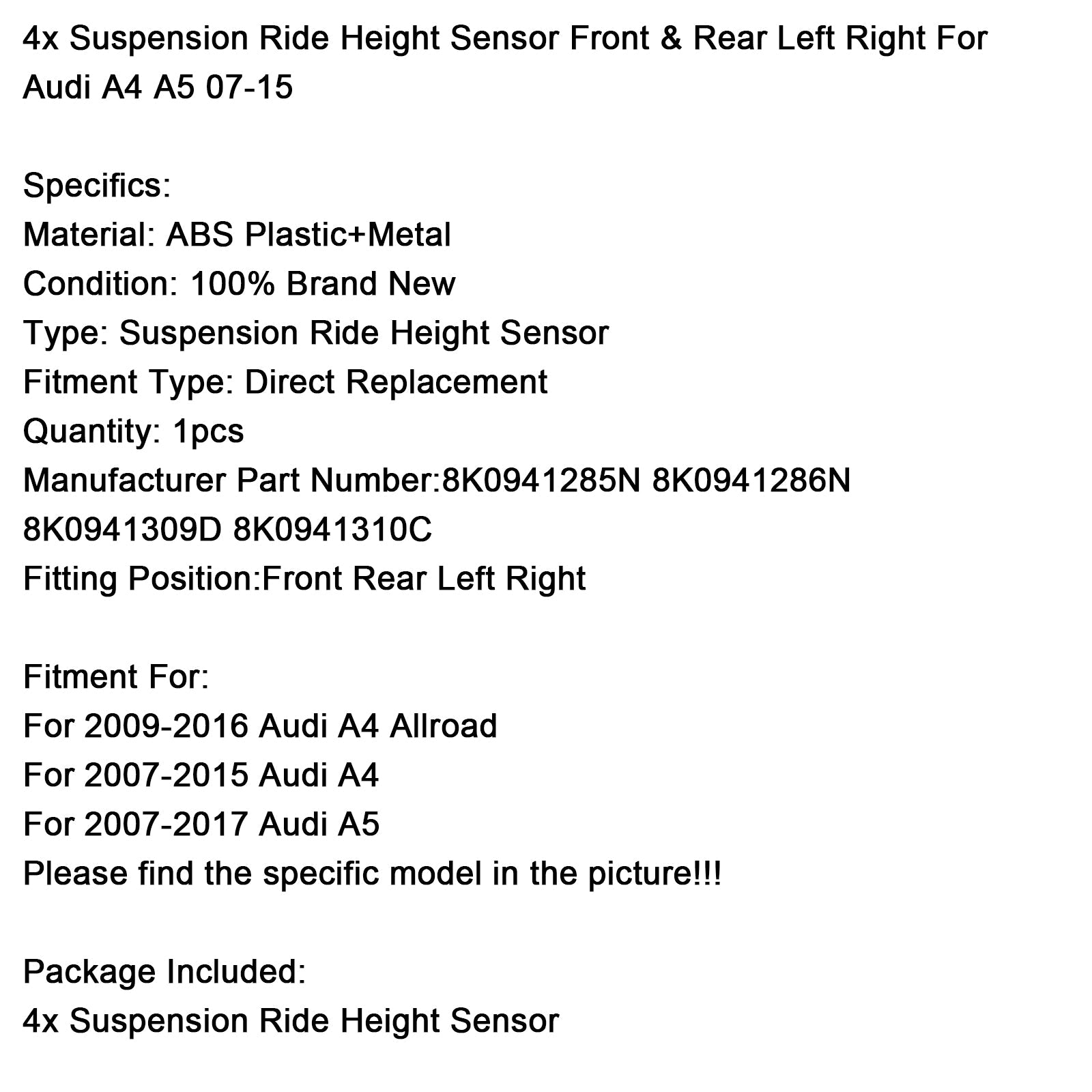 2009-2016 Audi A4 Allroad 4x Suspension Ride Height Sensor Front & Rear Left Right 8K0941285N