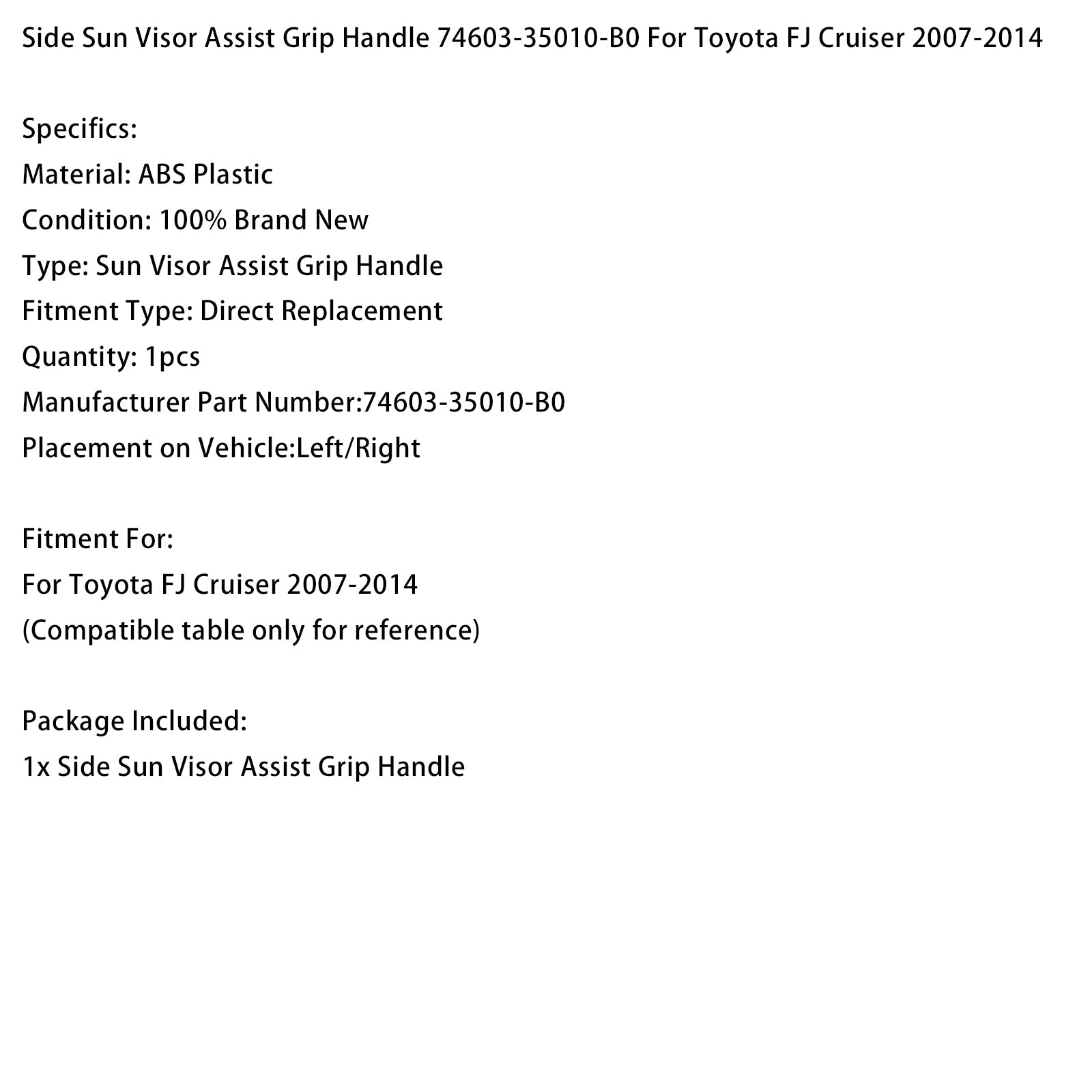 2007-2014 Toyota FJ Cruiser Side Sun Visor Assist Grip Handle 74603-35010-B0